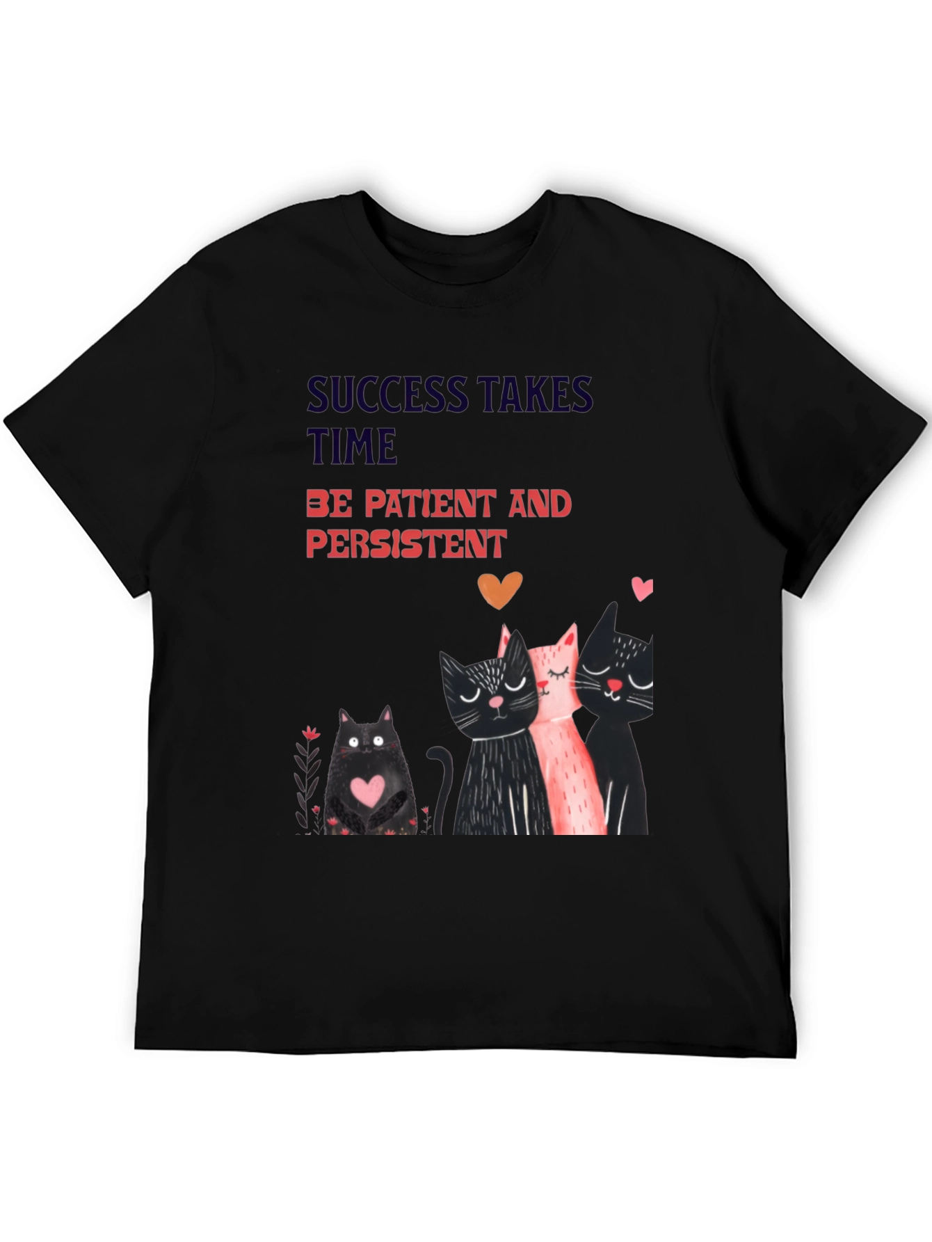 Cats & Motivation T-Shirt - Success Takes Time