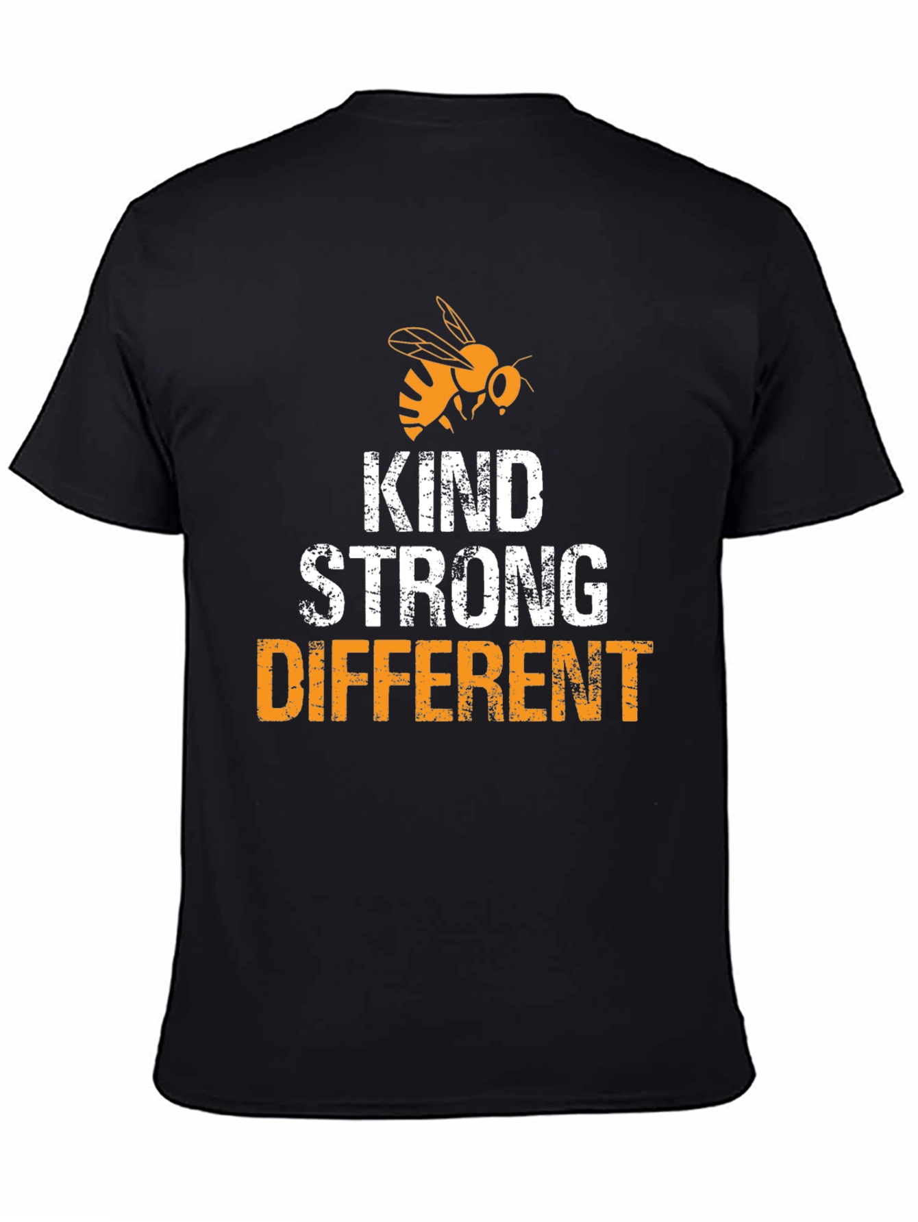 Kind Strong Different T-Shirt with Bee Design