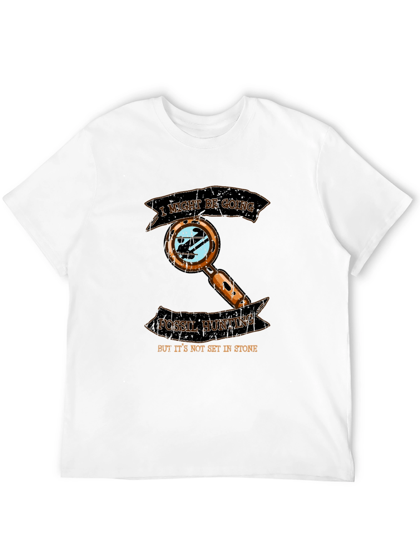 Fossil Hunting T-Shirt: Not Set In Stone