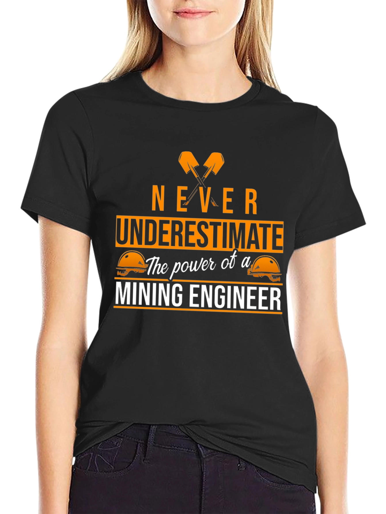 Mining Engineer T-Shirt - Never Underestimate