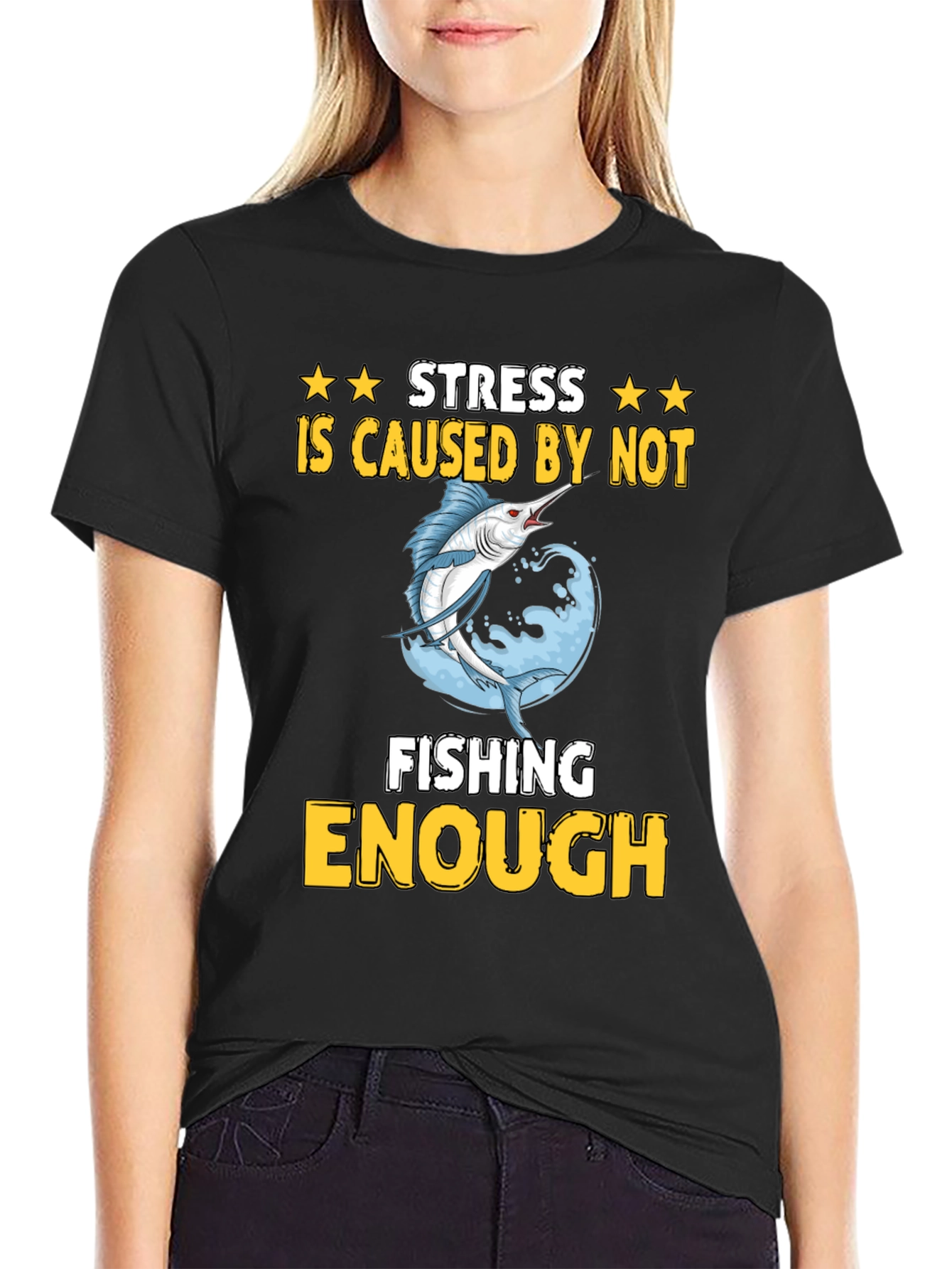 Stress Caused by Not Fishing Enough T-Shirt