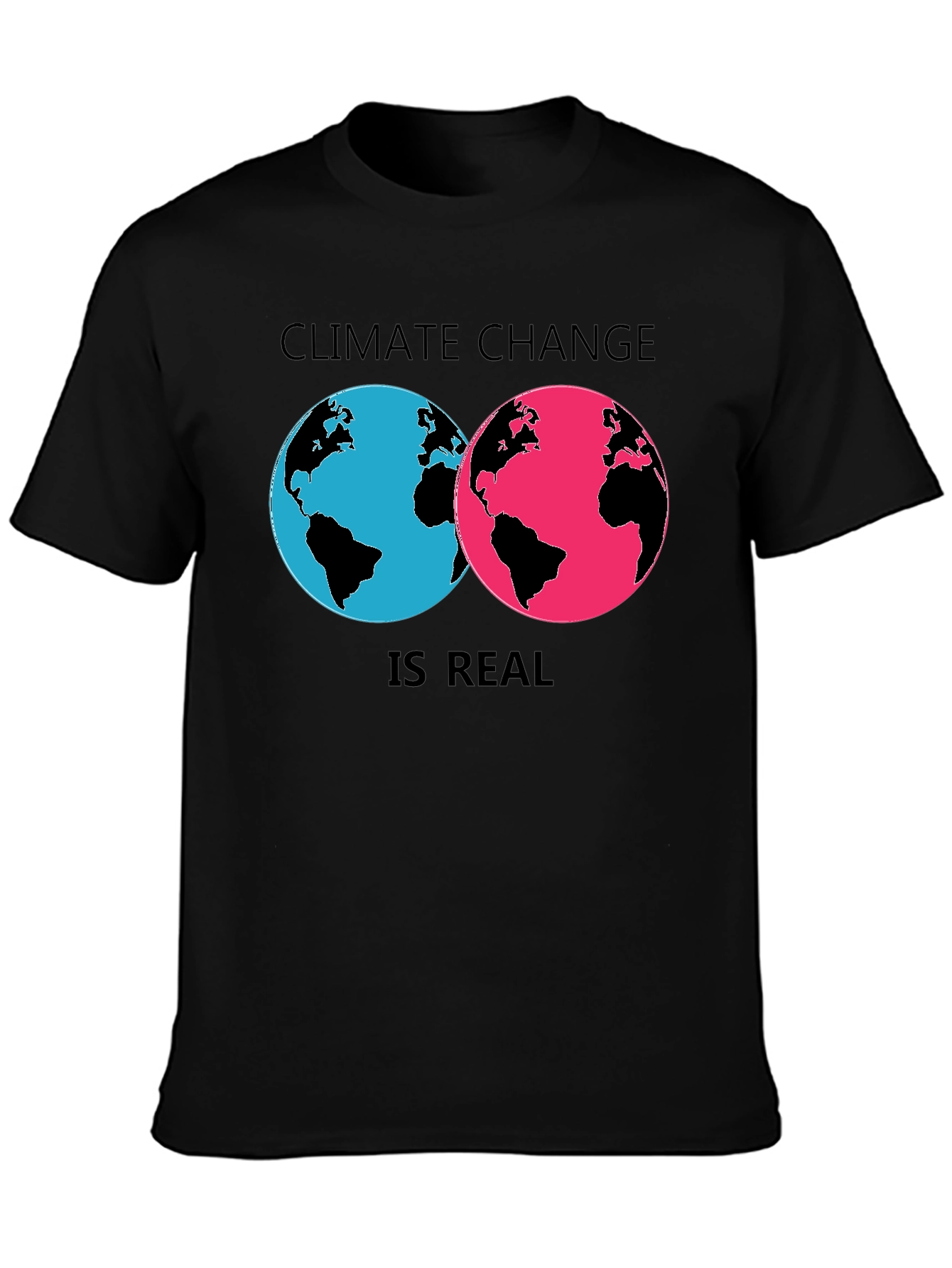 Climate Change Is Real Graphic Tee