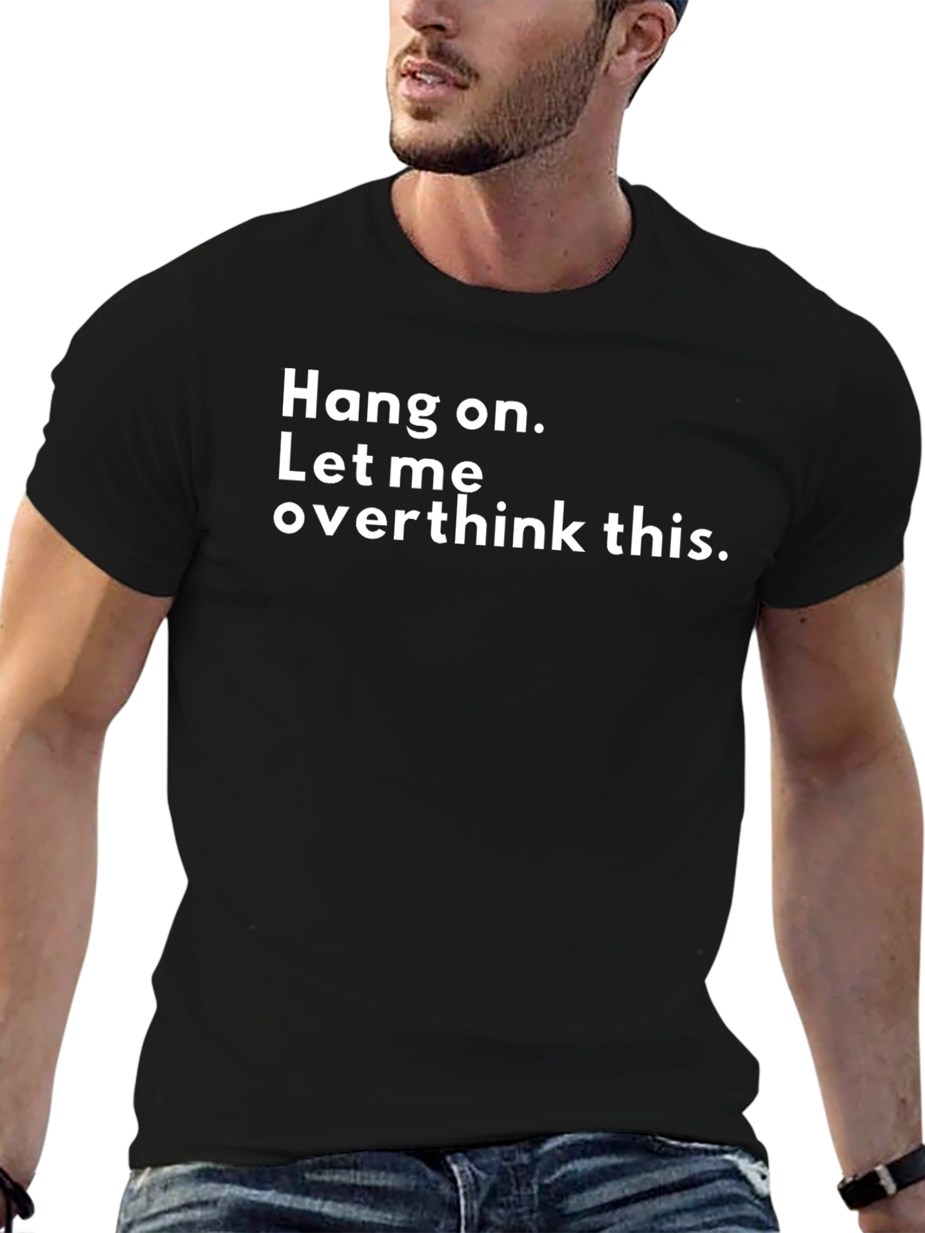 Hang On Let Me Overthink This T-Shirt - Black