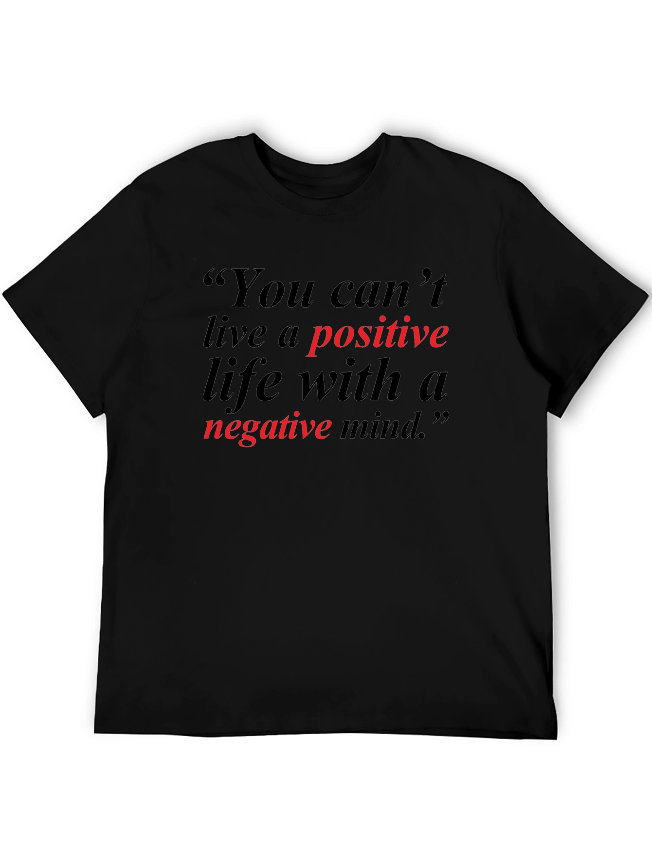 Positive Life T-Shirt
