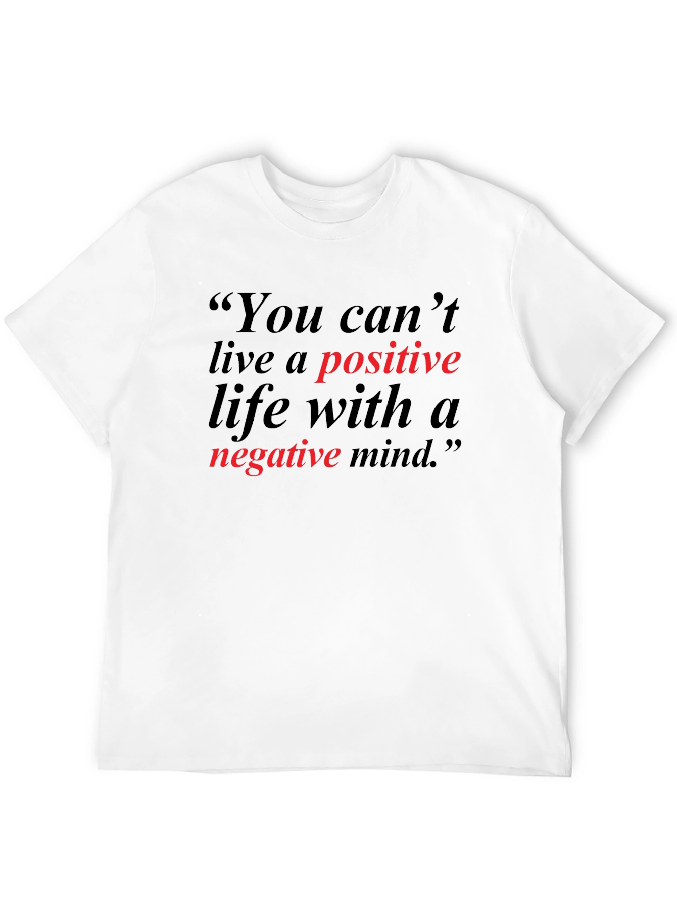 Positive Life T-Shirt