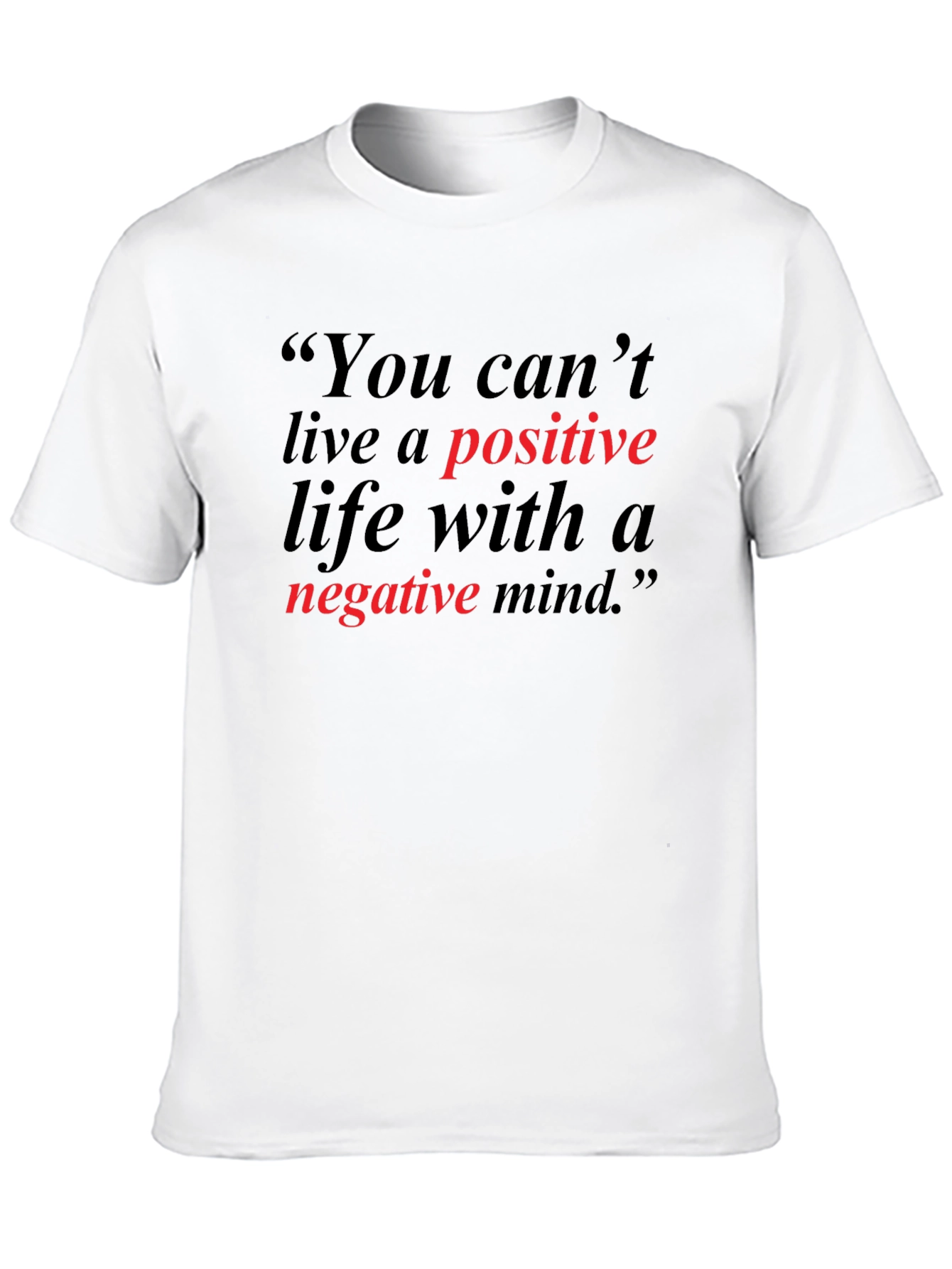 Positive Life T-Shirt