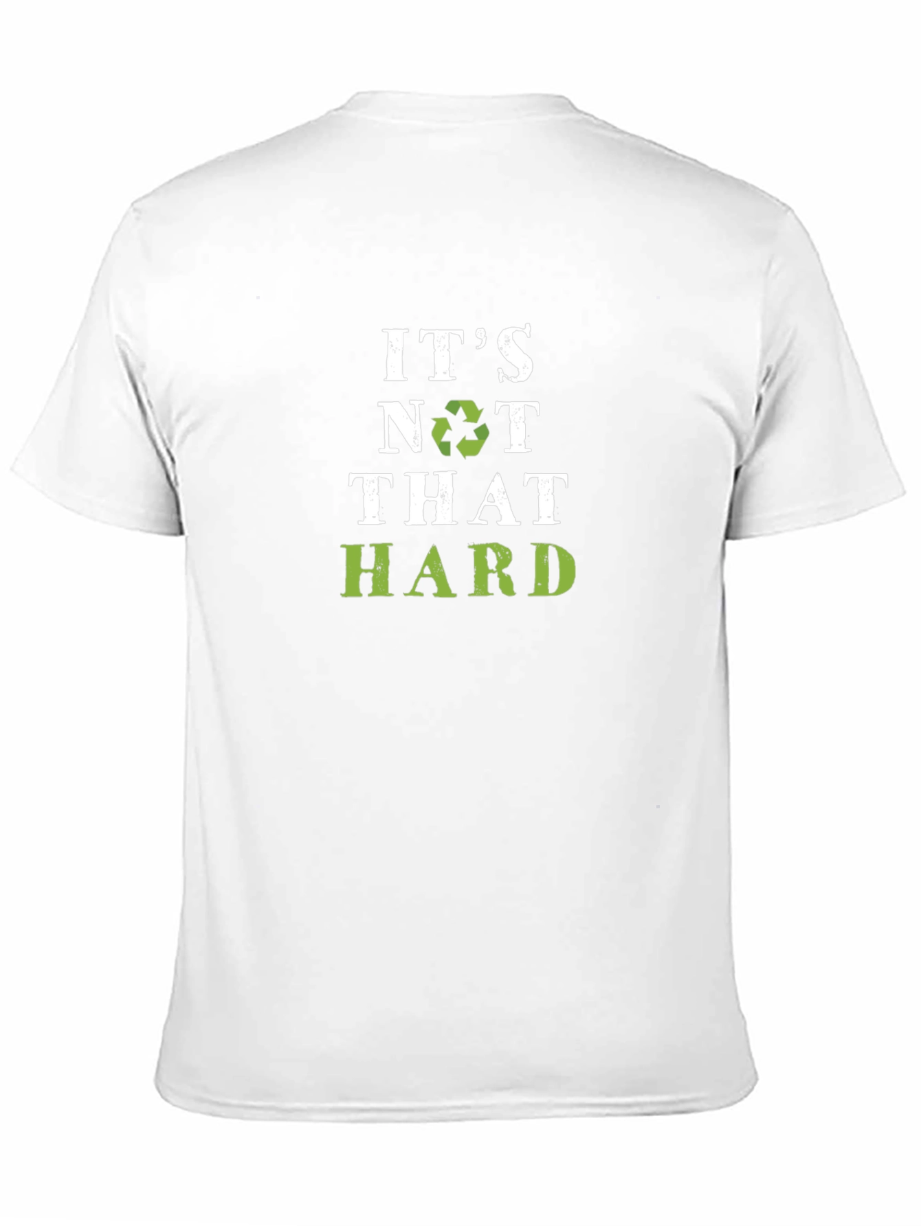 Eco-Friendly Its Not That Hard Graphic Tee