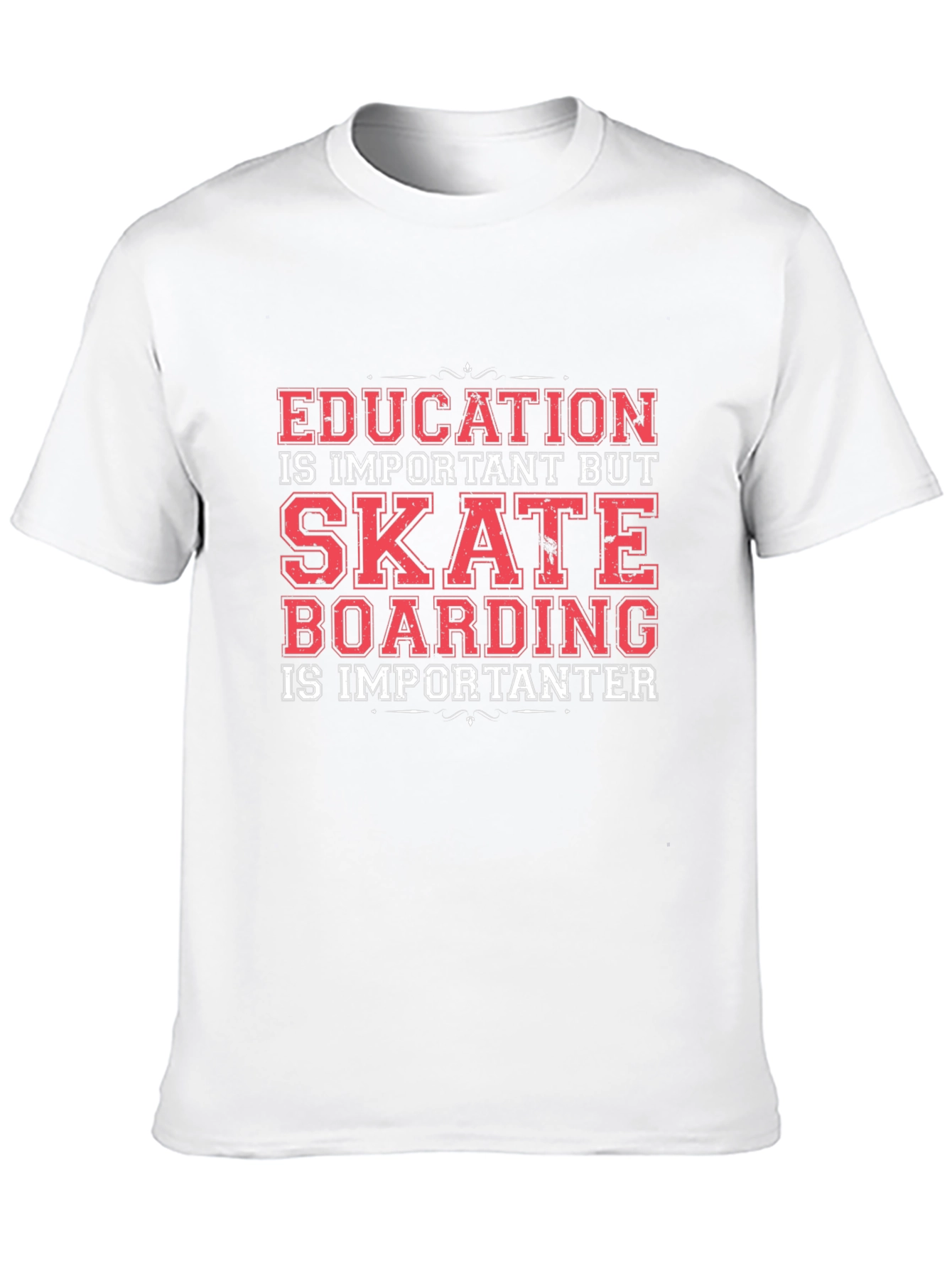 Skateboarding Graphic Tee - Education is Important BUT...
