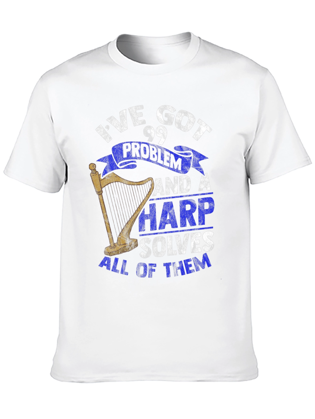 99 Problems Harp T-Shirt