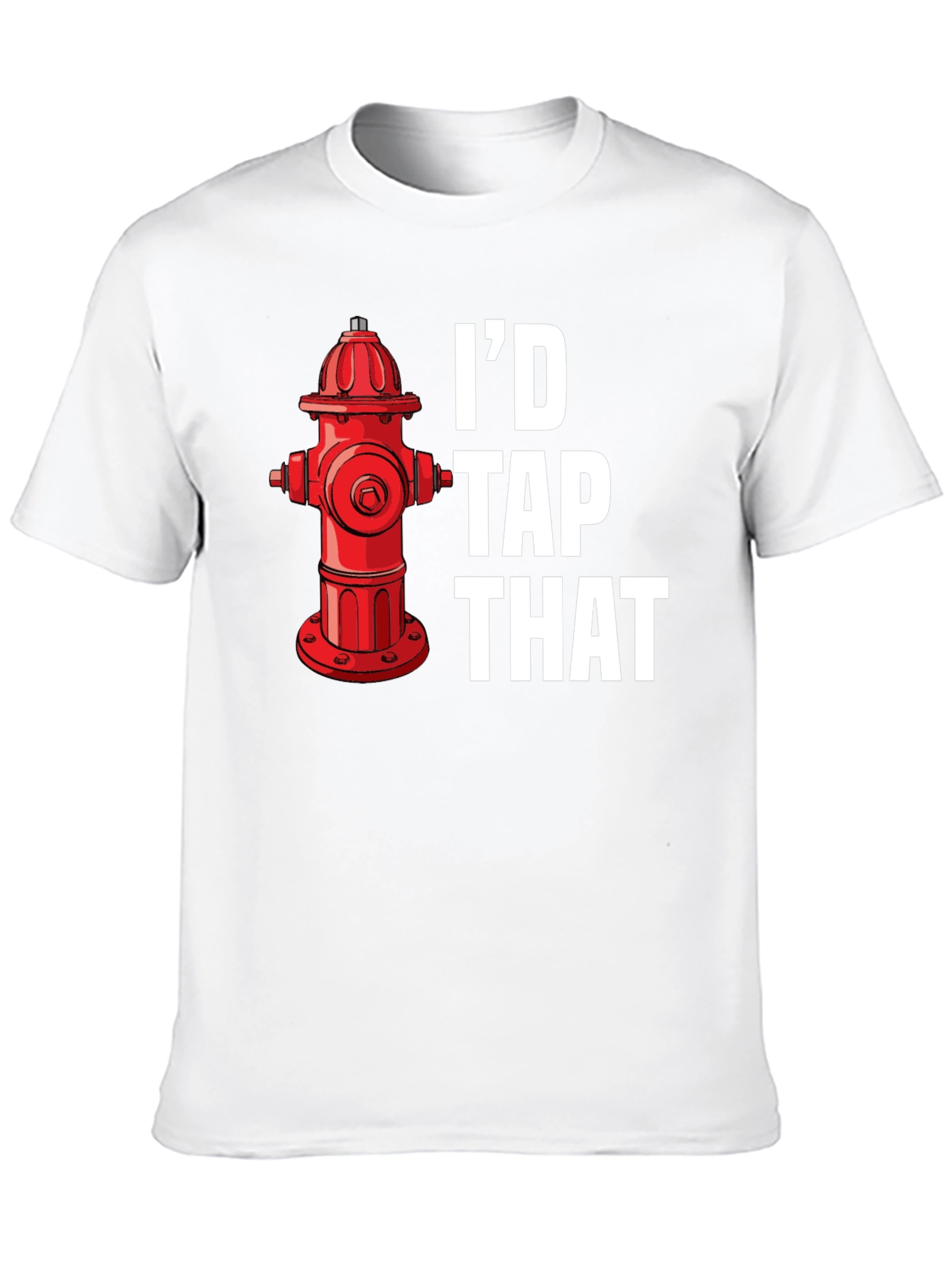 Id Tap That Funny Fire Hydrant Graphic Tee