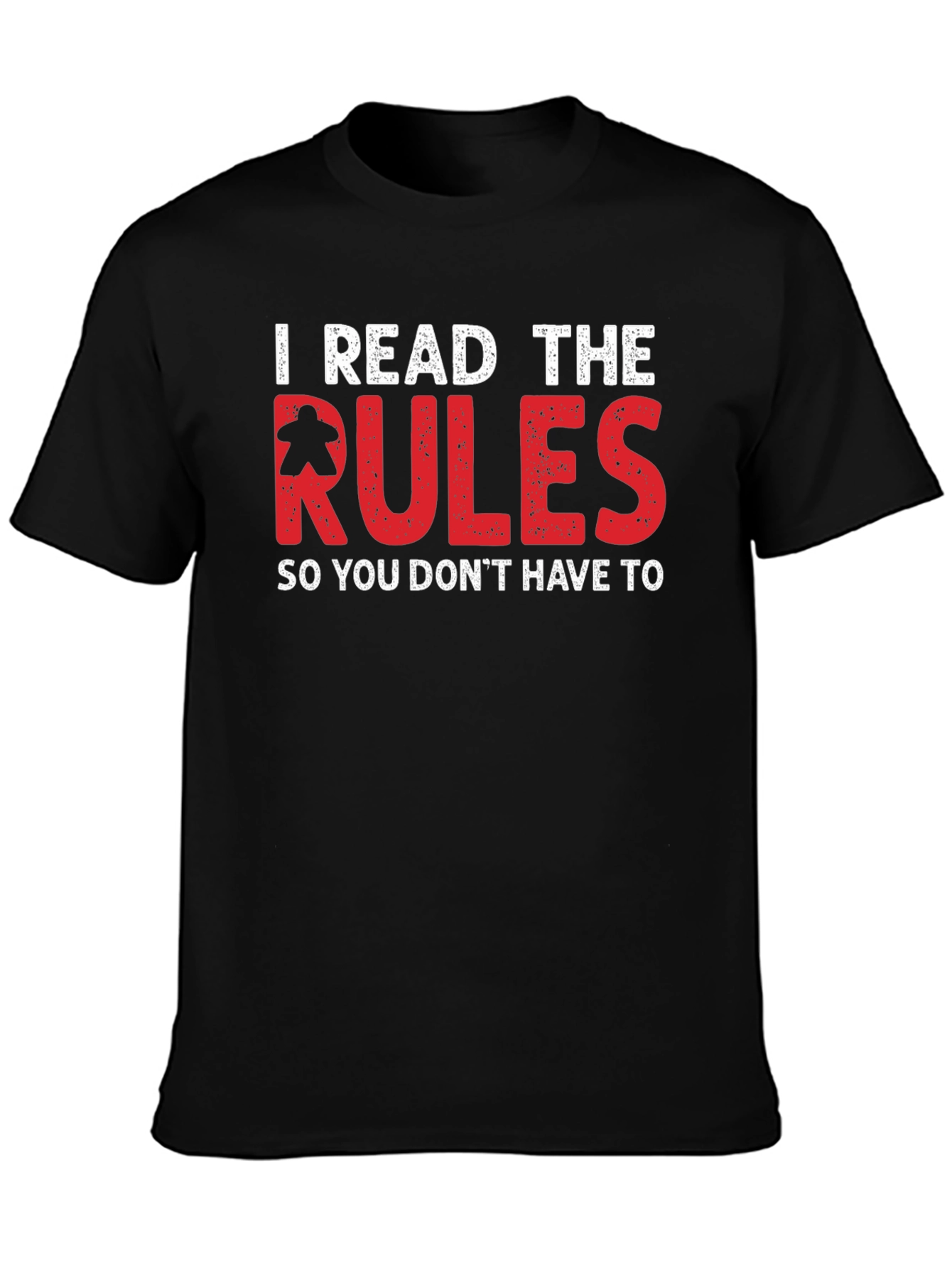 I Read The Rules Board Game T-Shirt