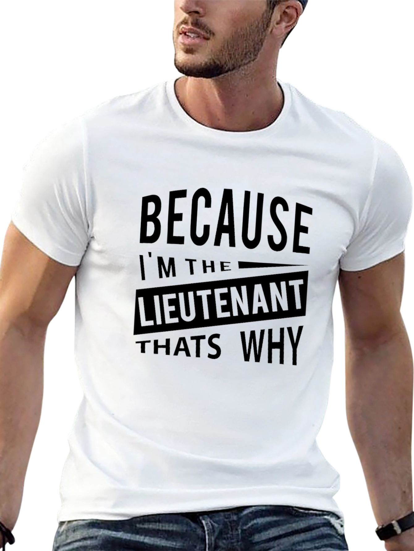 Lieutenant Because Thats Why Black Graphic T-Shirt