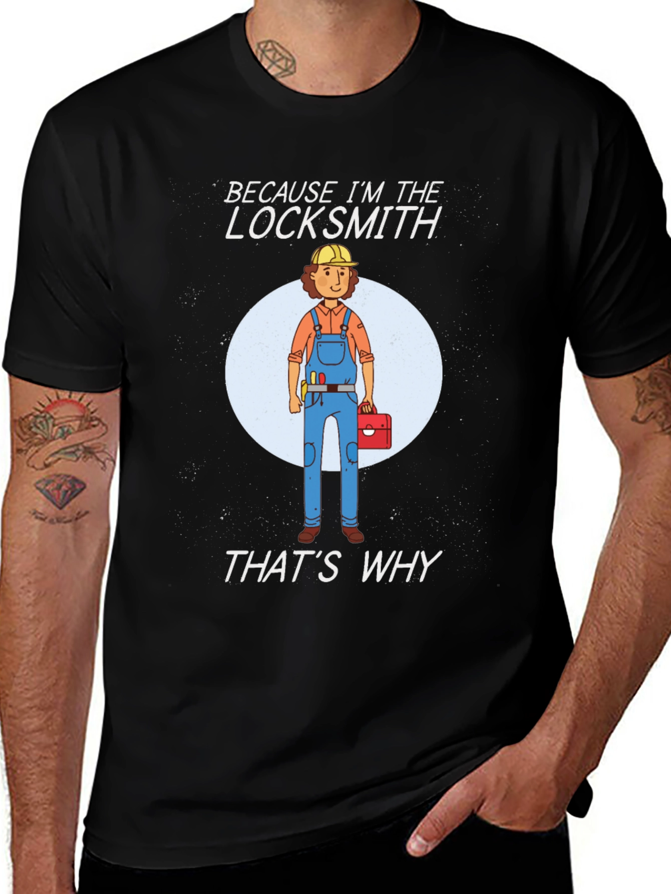 Locksmith T-Shirt - Because Im The Locksmith