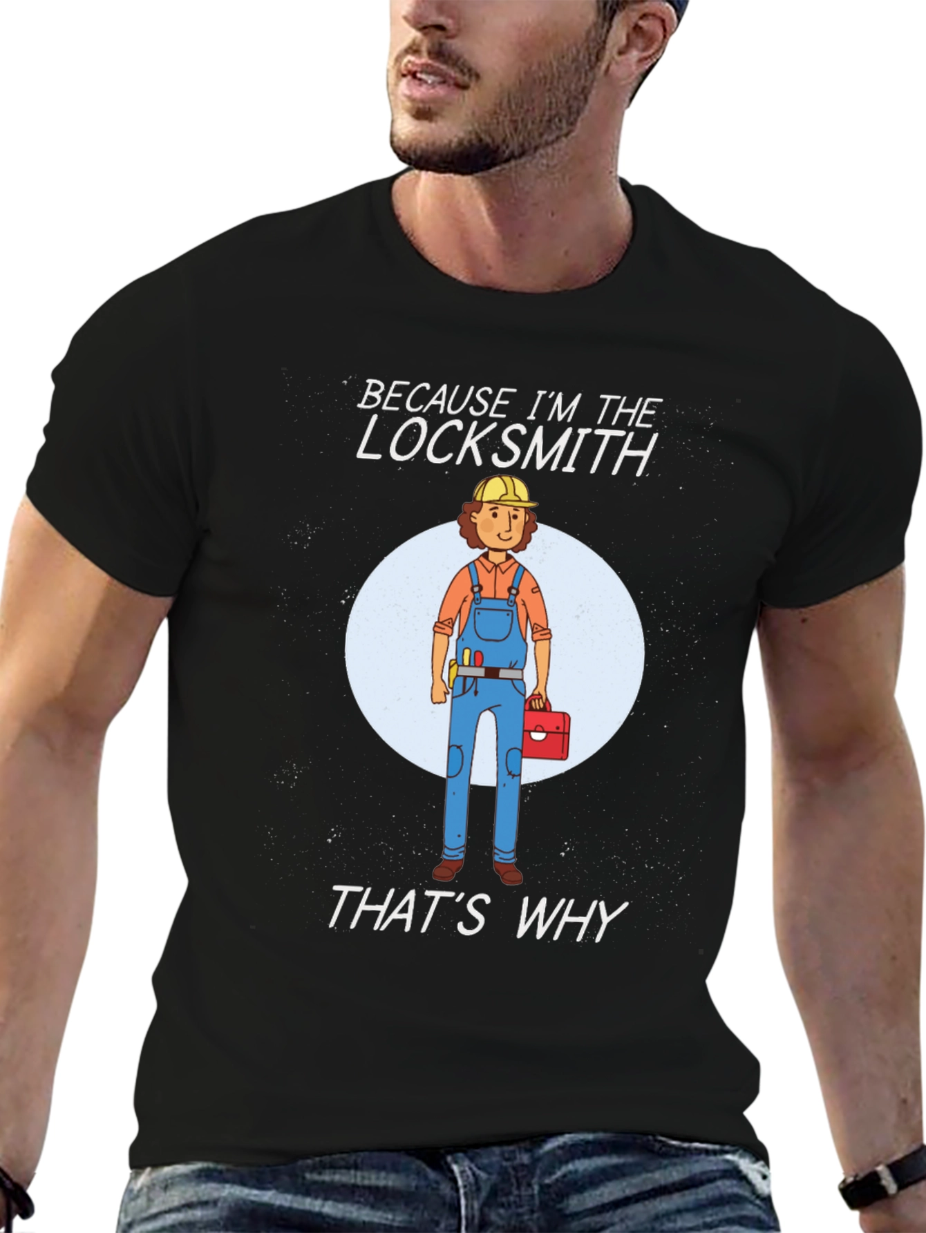Locksmith T-Shirt - Because Im The Locksmith