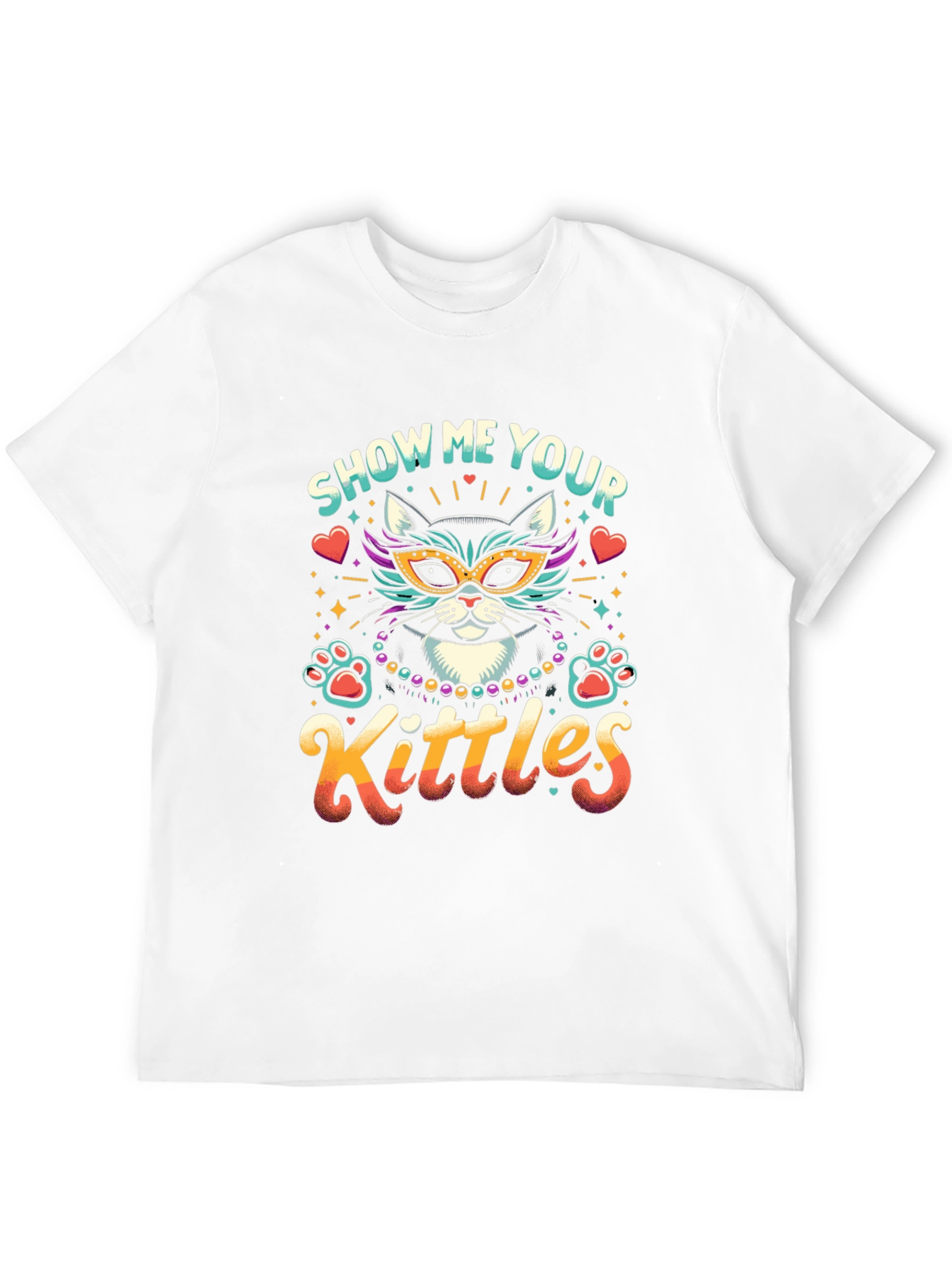 Show Me Your Kittles T-Shirt