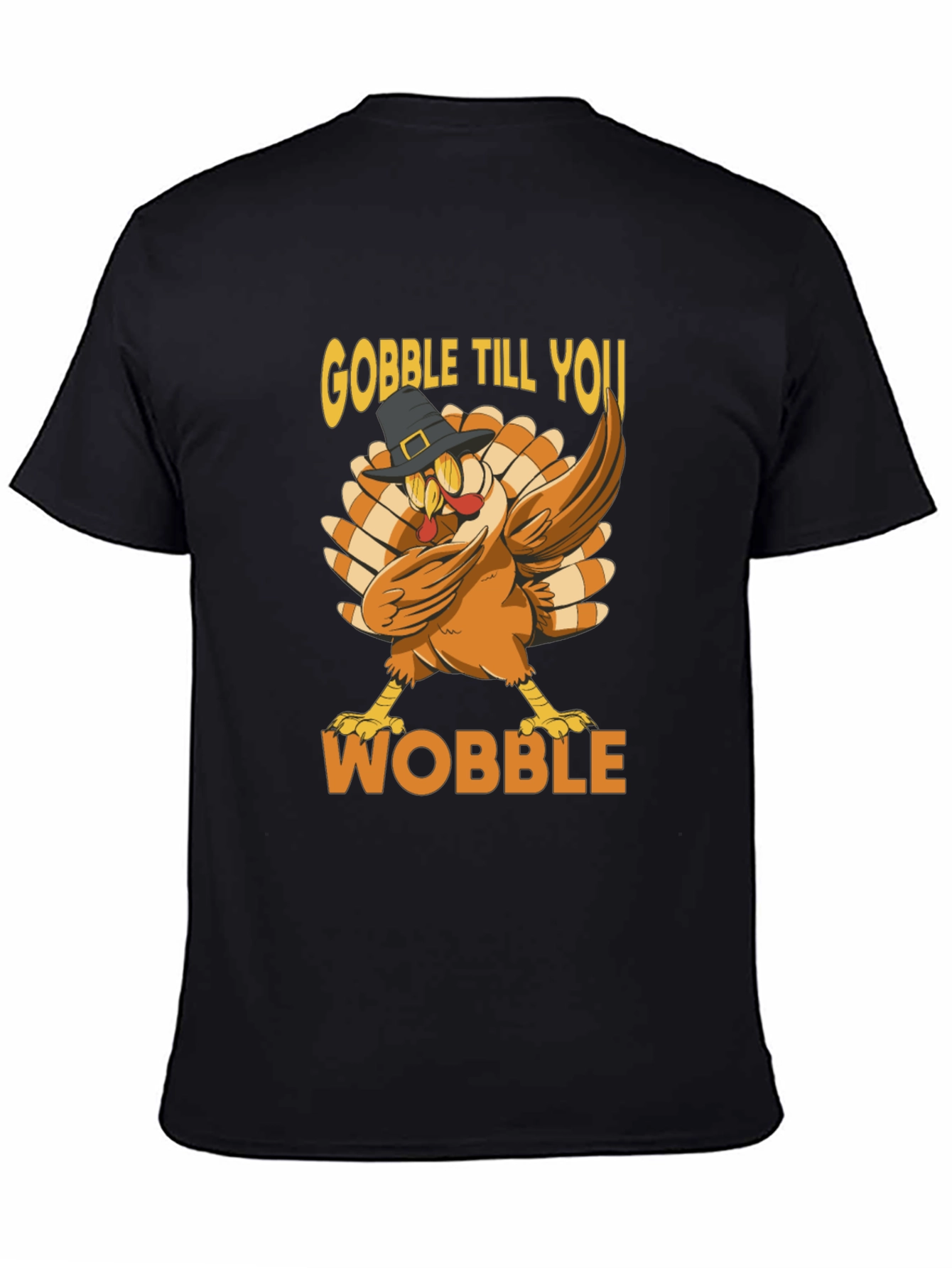Gobble Till You Wobble Thanksgiving T-Shirt