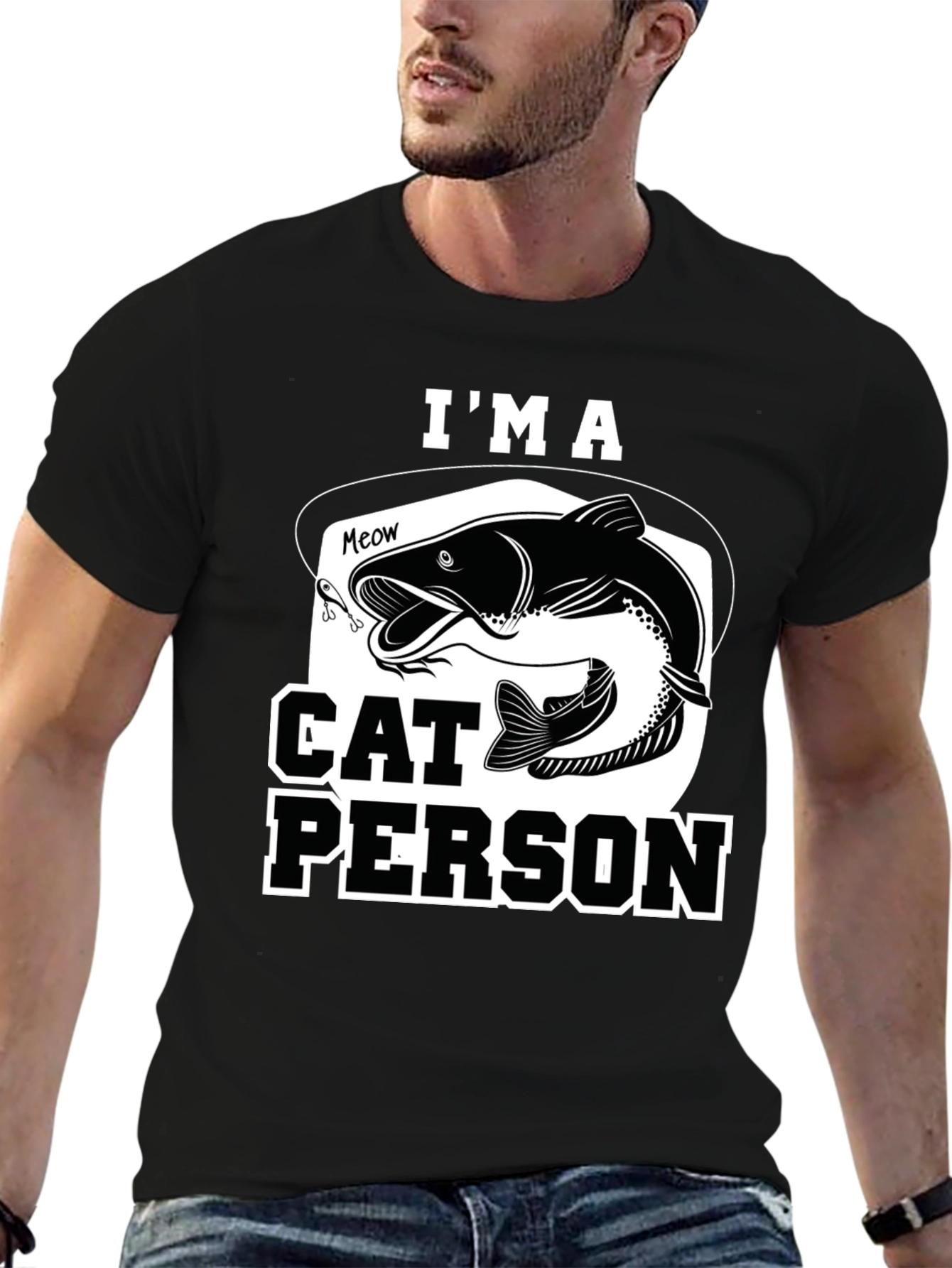 Im a Cat Person Fishing T-Shirt