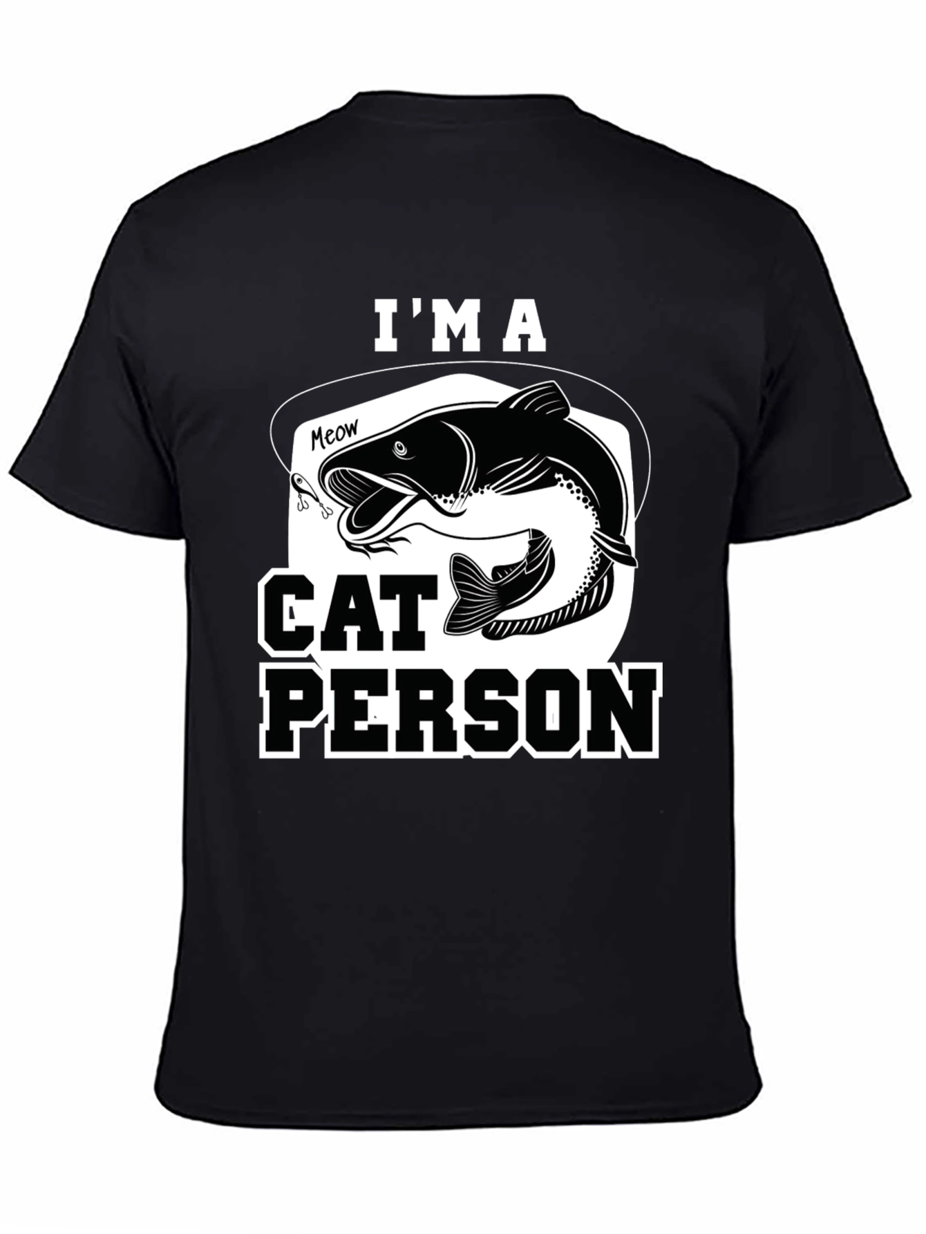 Im a Cat Person Fishing T-Shirt