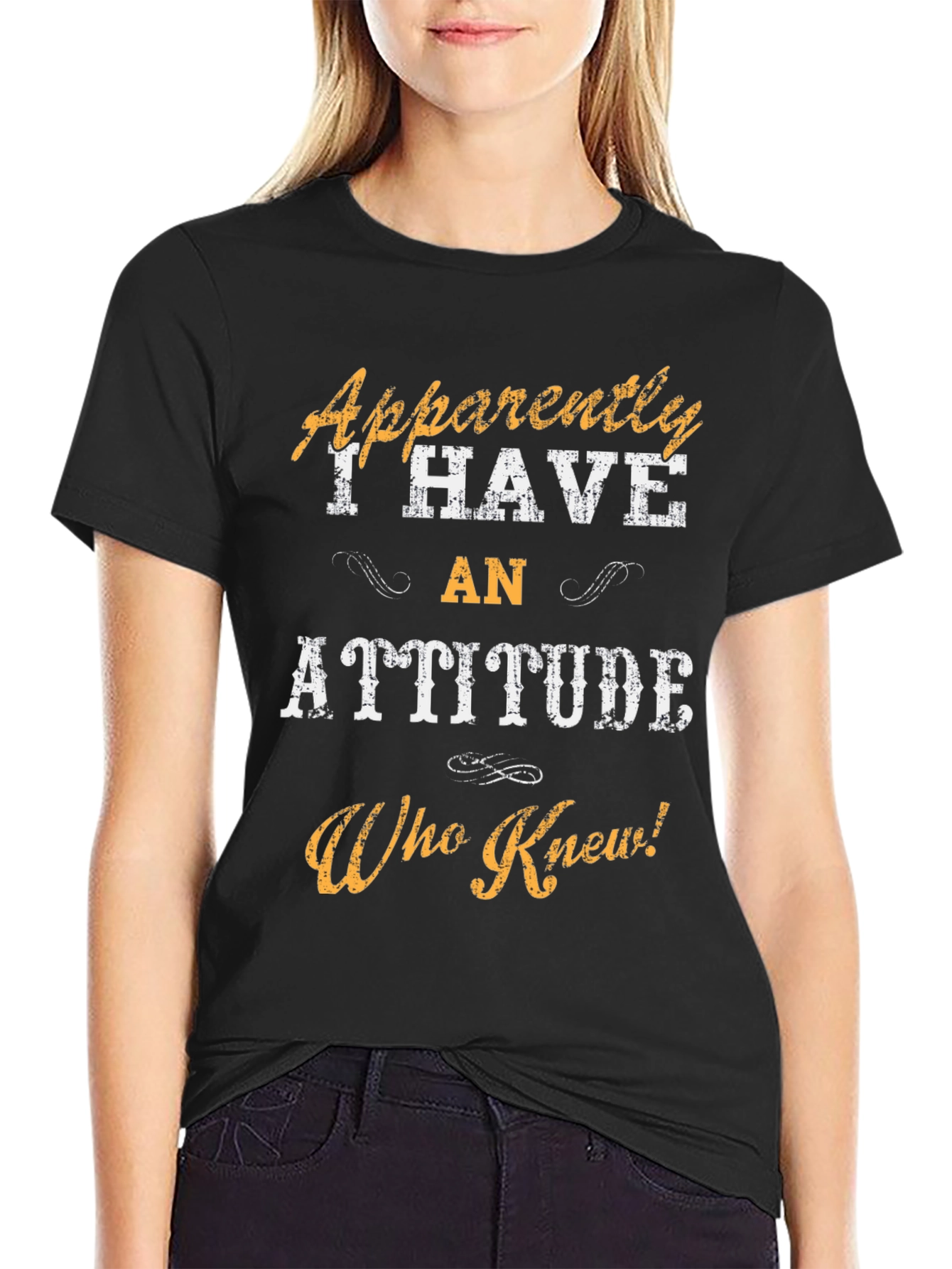 Apparently I Have An Attitude T-Shirt