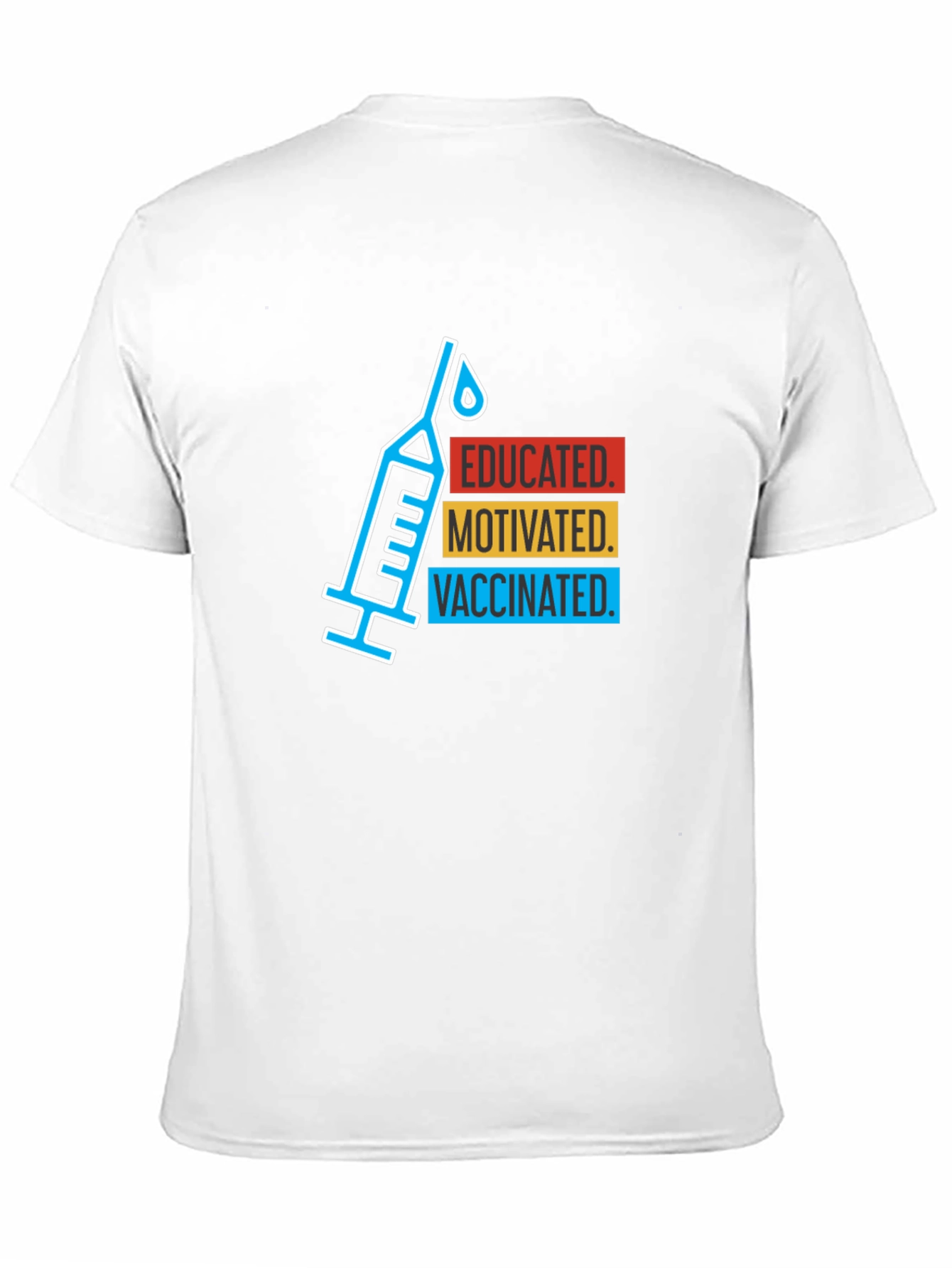 Educated Motivated Vaccinated T-Shirt