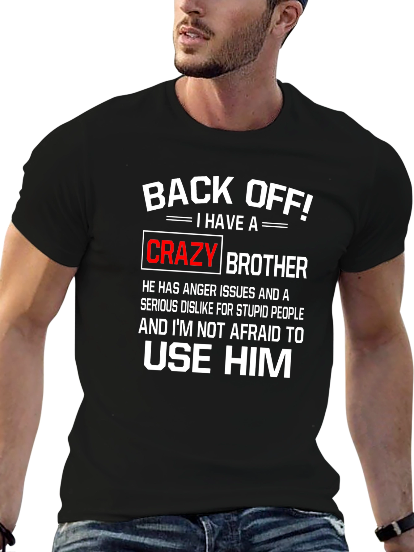 Back Off Crazy Brother Graphic Tee