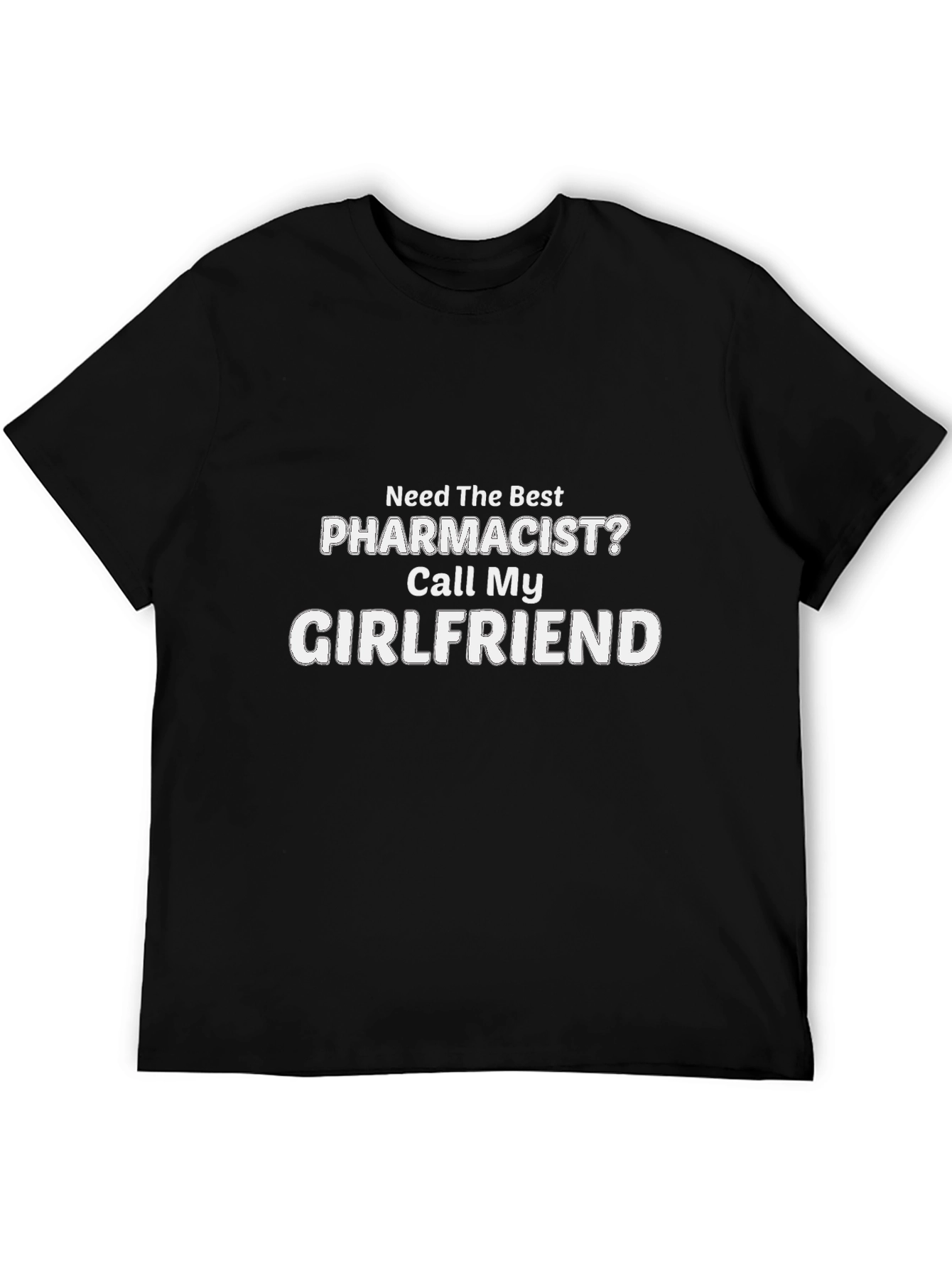 Funny Pharmacist Girlfriend T-Shirt