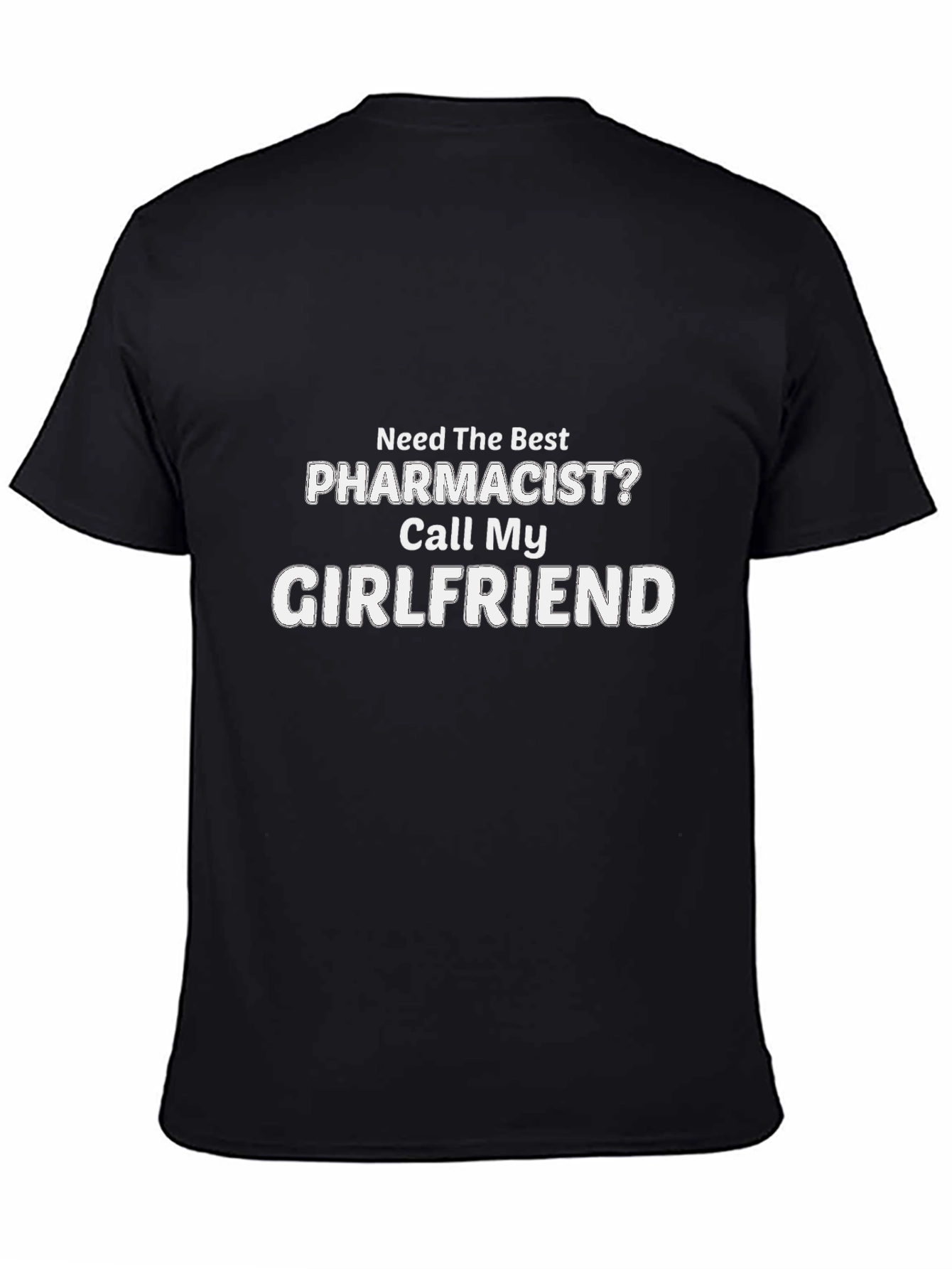 Funny Pharmacist Girlfriend T-Shirt