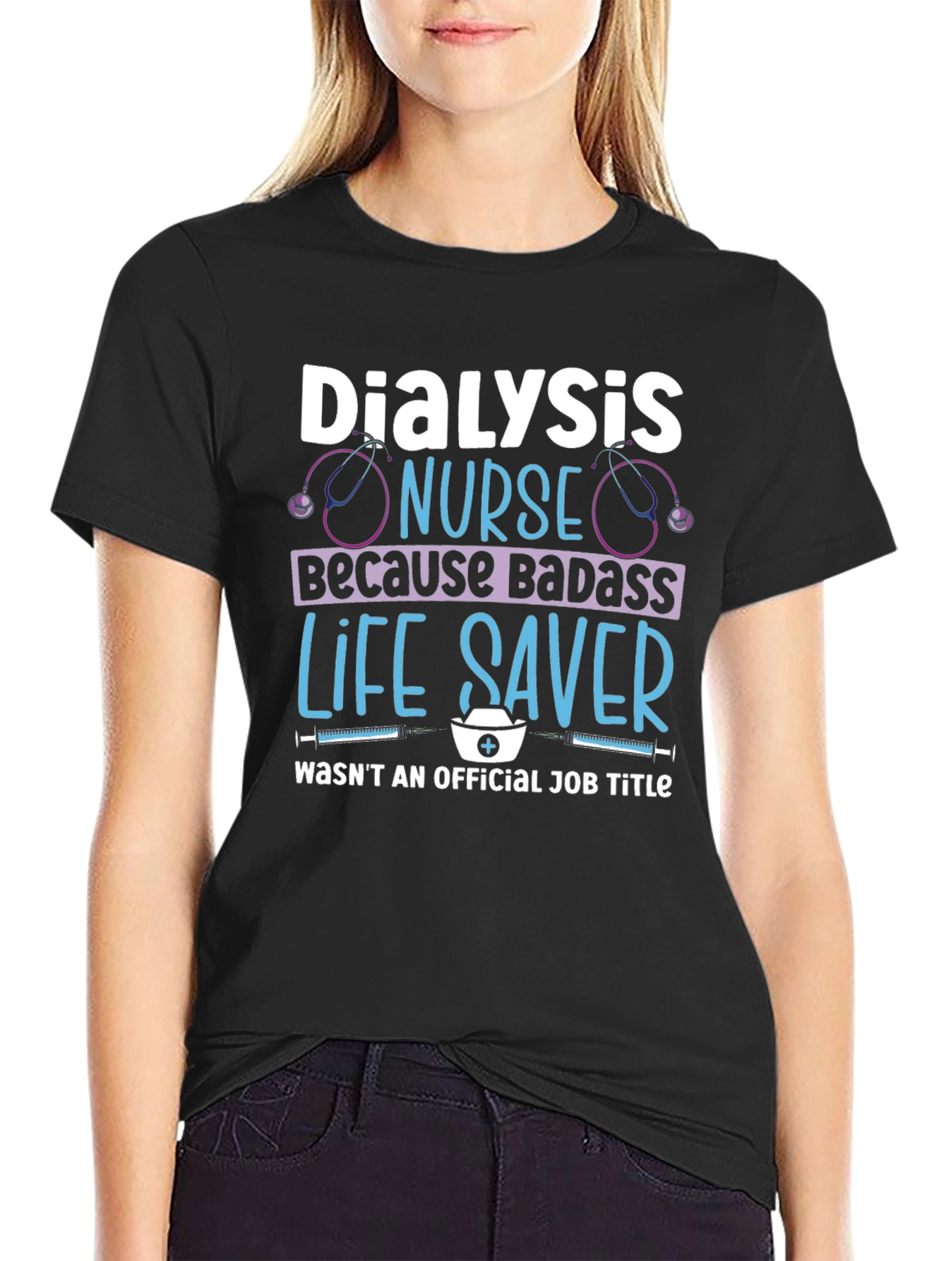 Dialysis Nurse Badass Life Saver T-Shirt