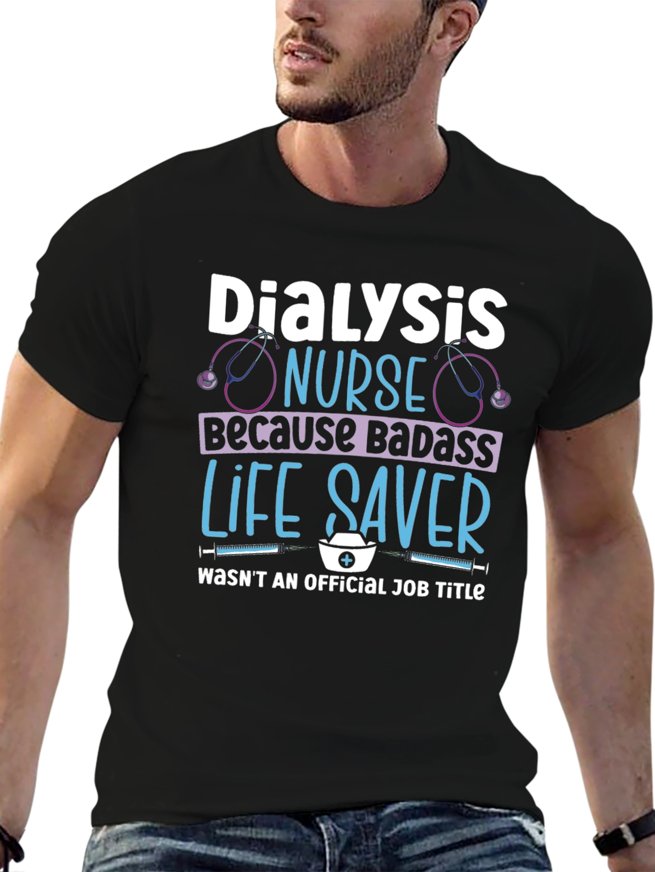 Dialysis Nurse Badass Life Saver T-Shirt