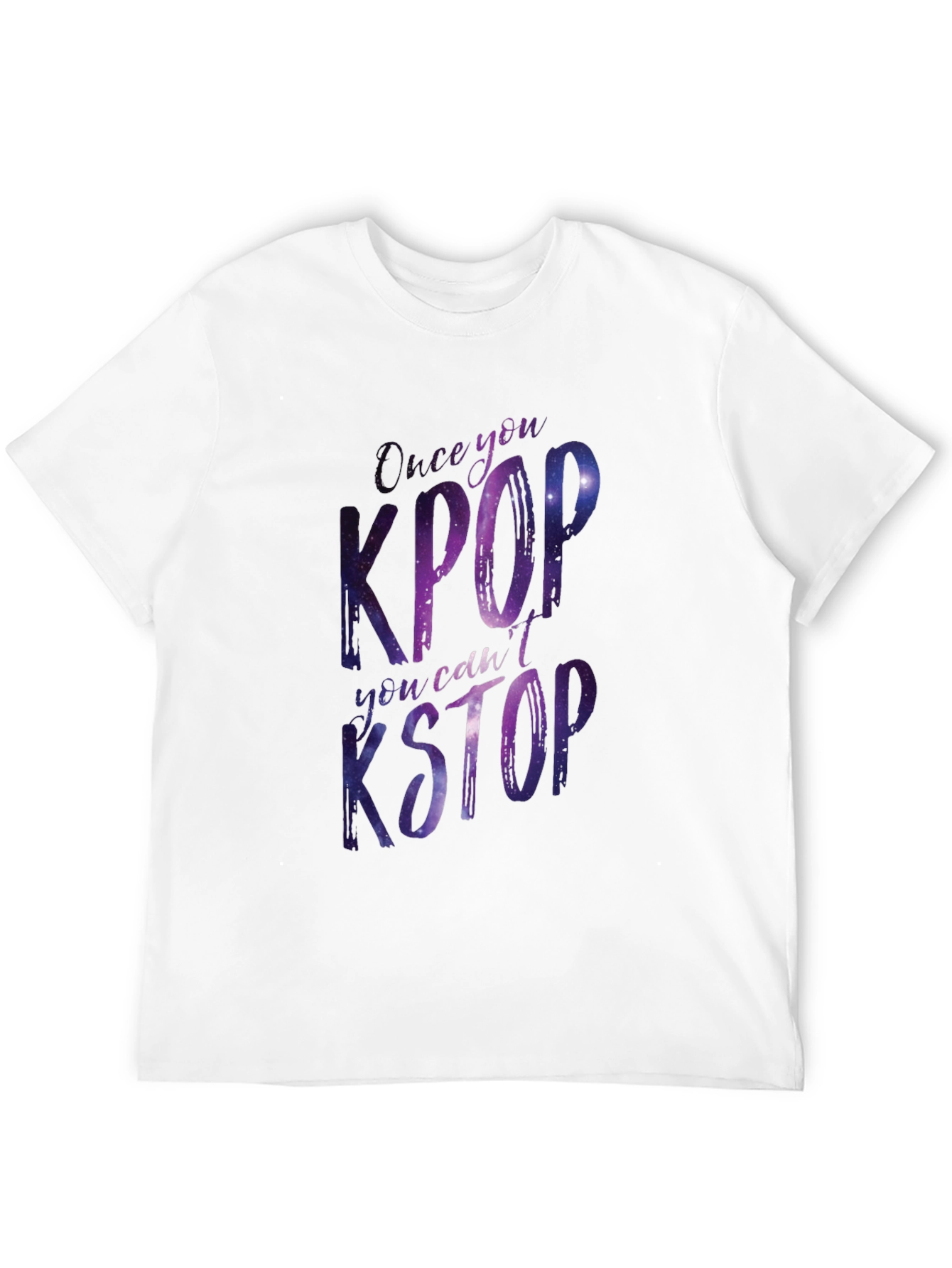 Kpop T-Shirt - Once You Kpop You Cant Kstop