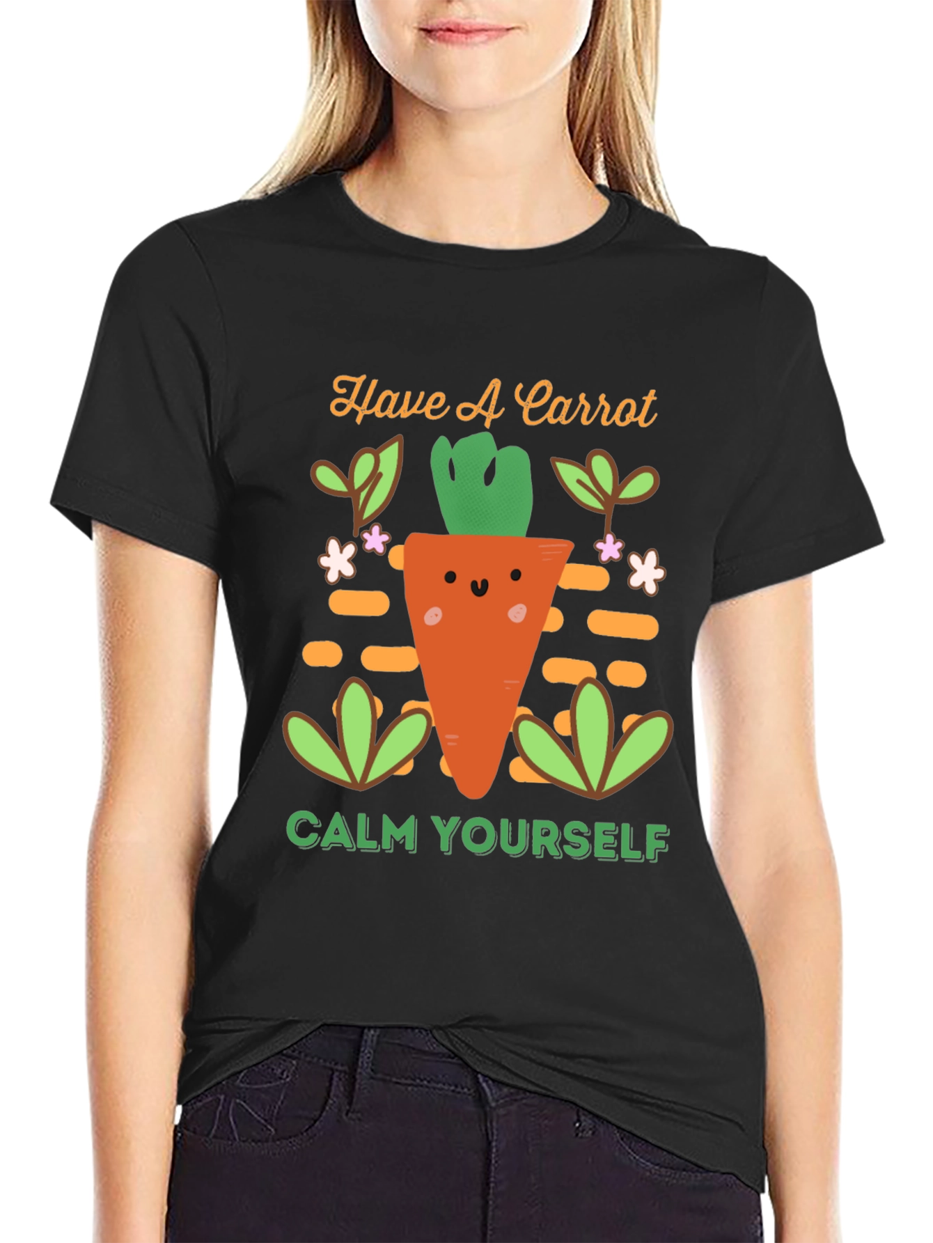 Have a Carrot T-Shirt - Calm Yourself