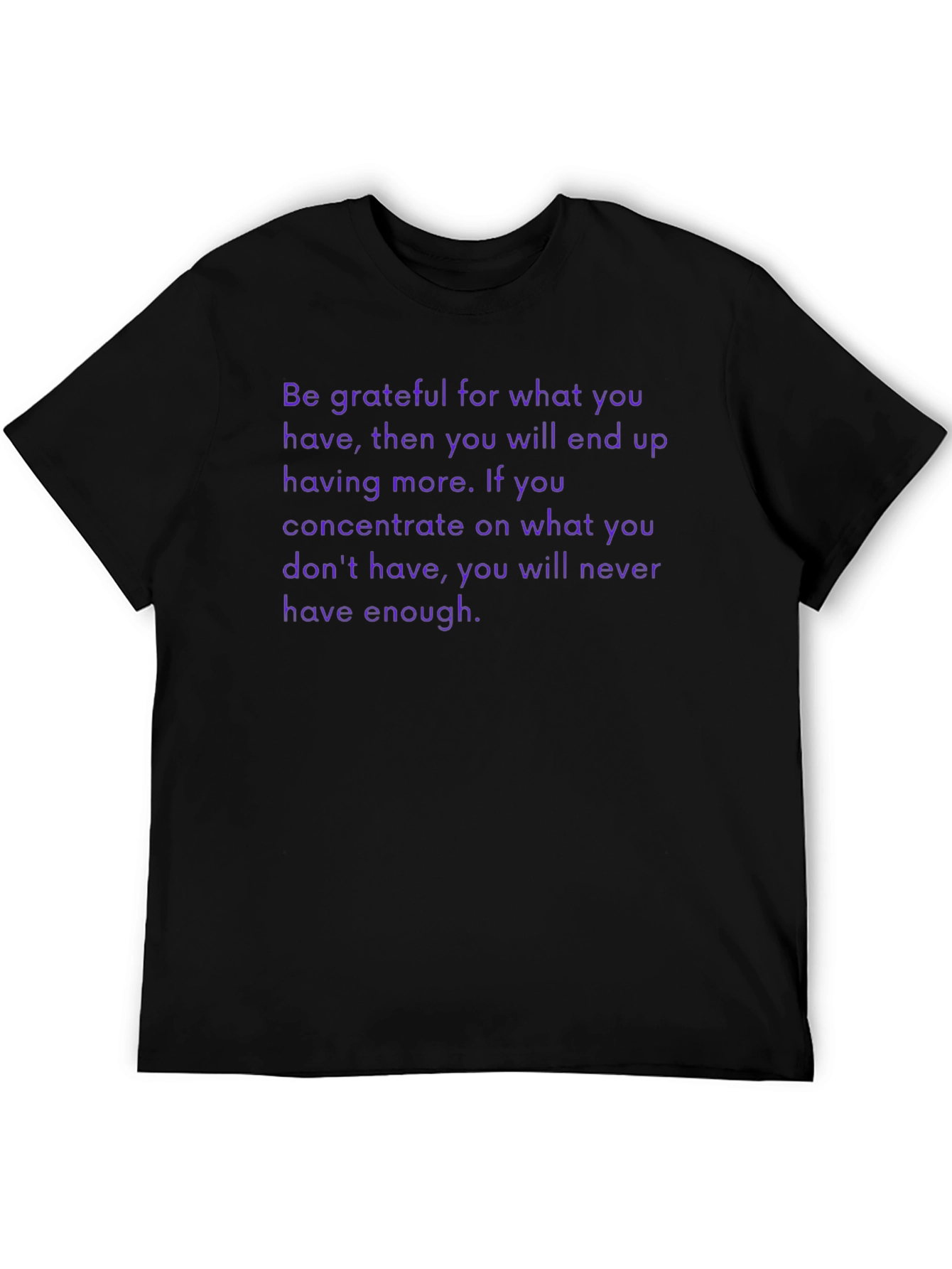 Grateful T-Shirt - Motivational Saying - Be Thankful