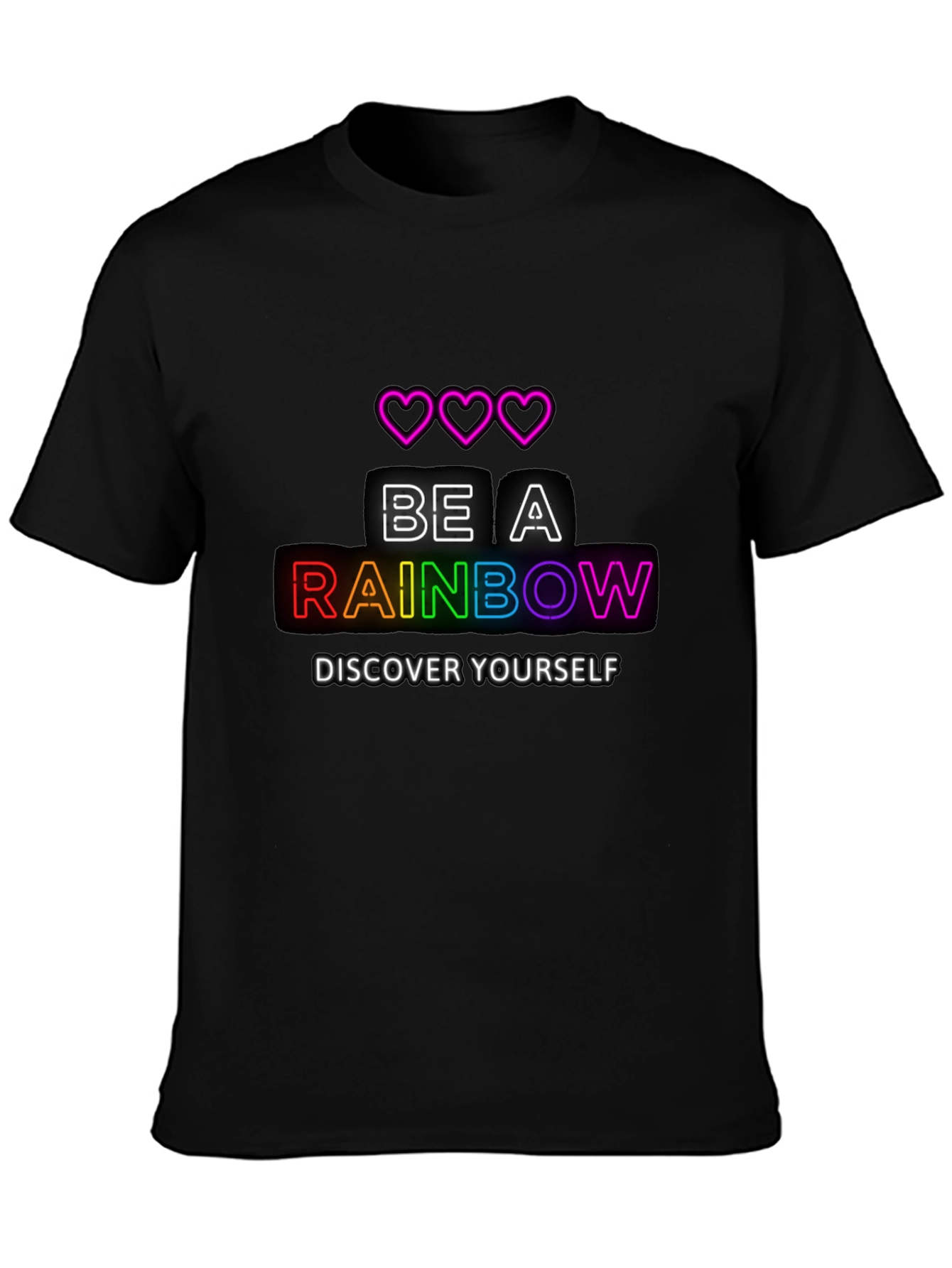 Be A Rainbow T-Shirt - Discover Yourself Tee