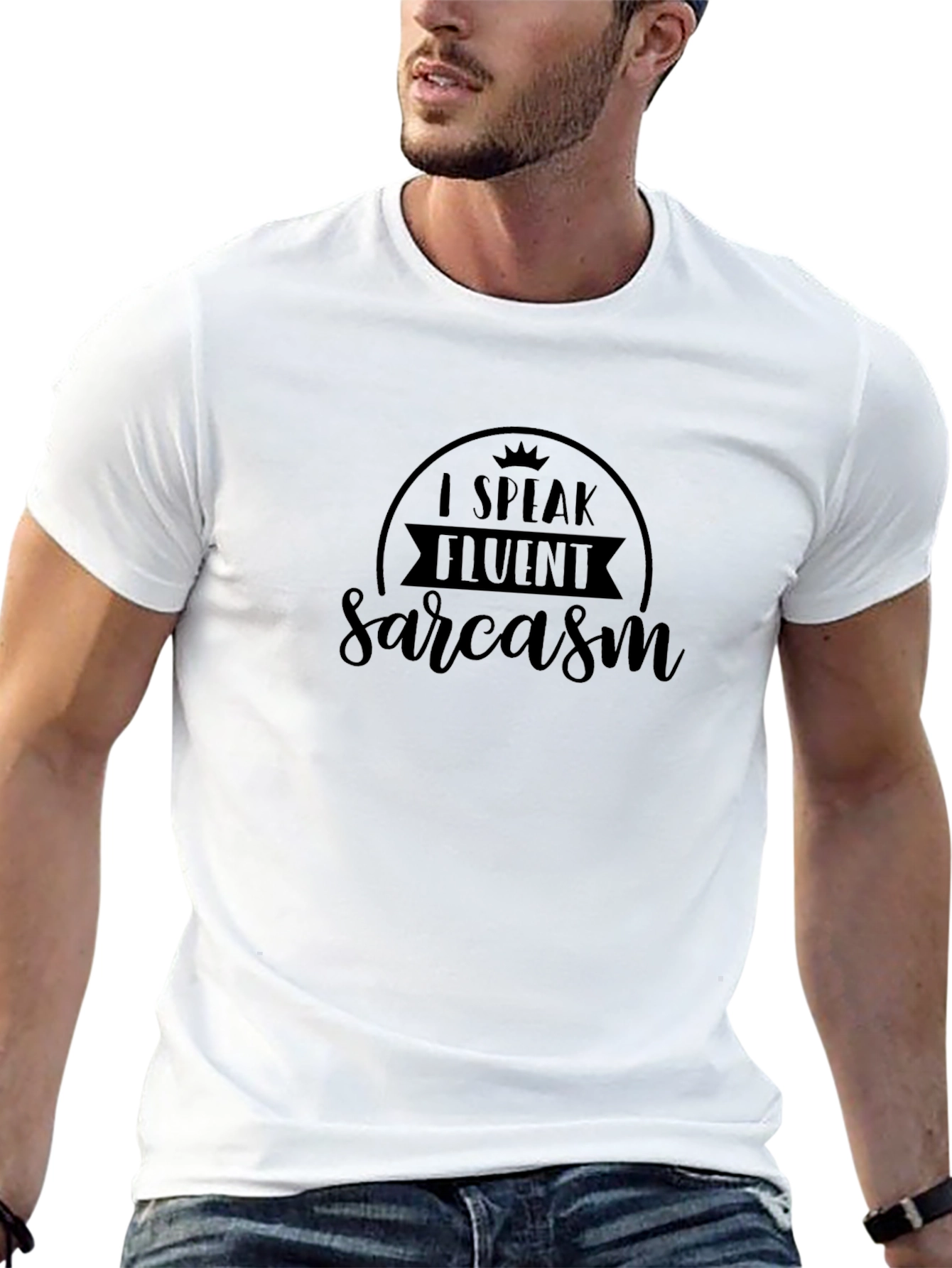 I Speak Fluent Sarcasm Graphic Tee
