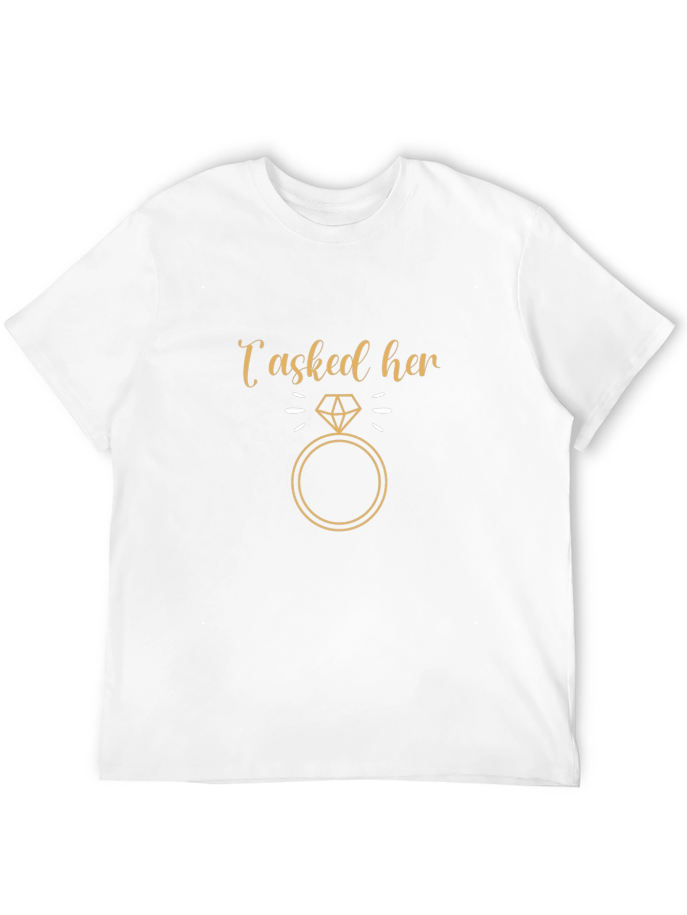 I Asked Her T-Shirt - Engagement Proposal Tee