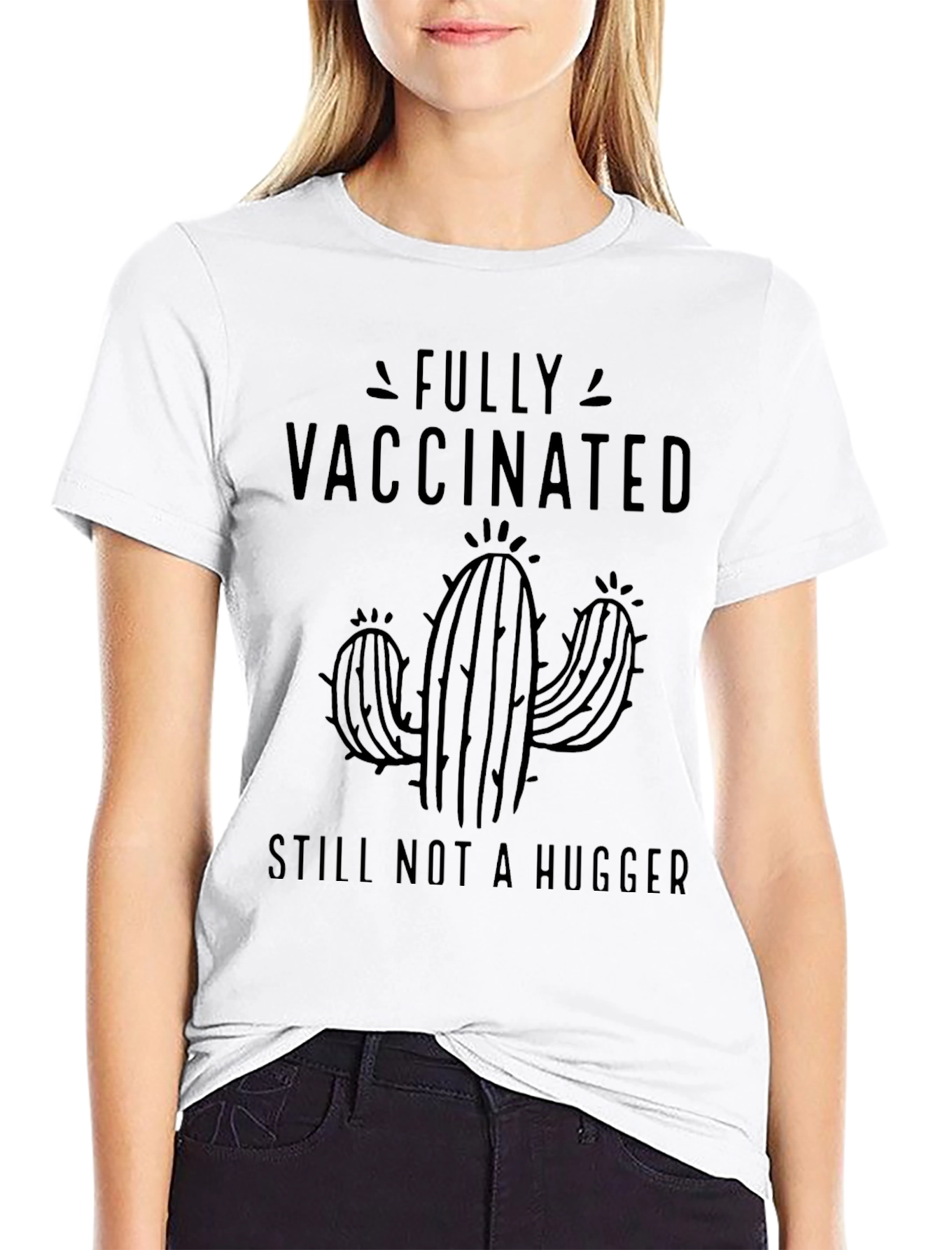 Fully Vaccinated Still Not a Hugger Graphic Tee