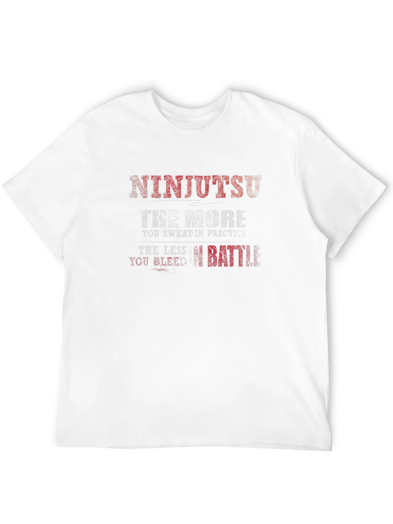 Ninjutsu The More You Sweat Graphic T-Shirt
