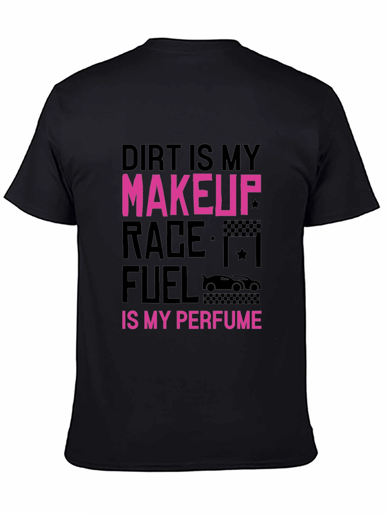 Dirt is My Makeup Black Graphic T-Shirt