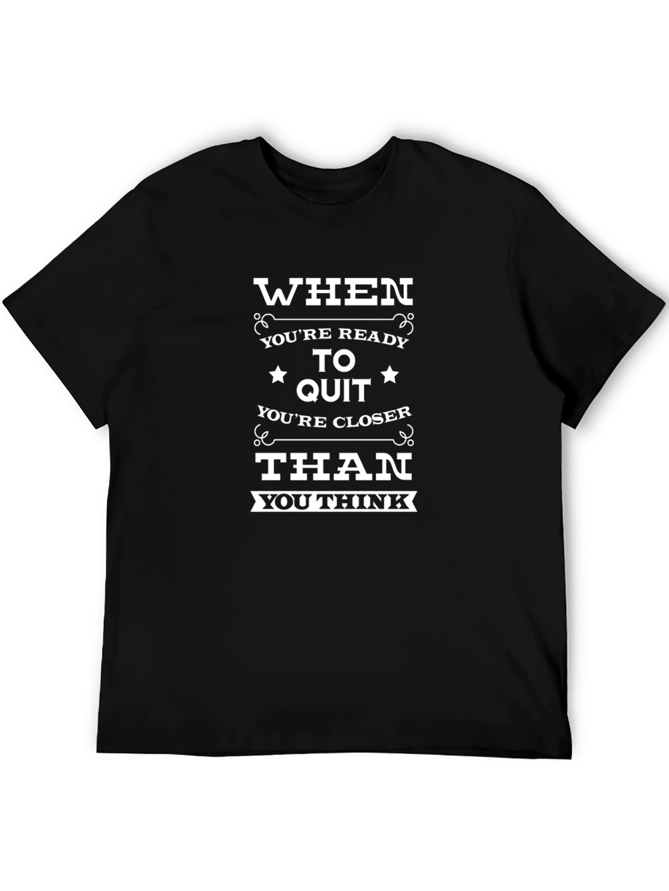 Motivational T-Shirt: Dont Quit! Black Crew Neck Tee
