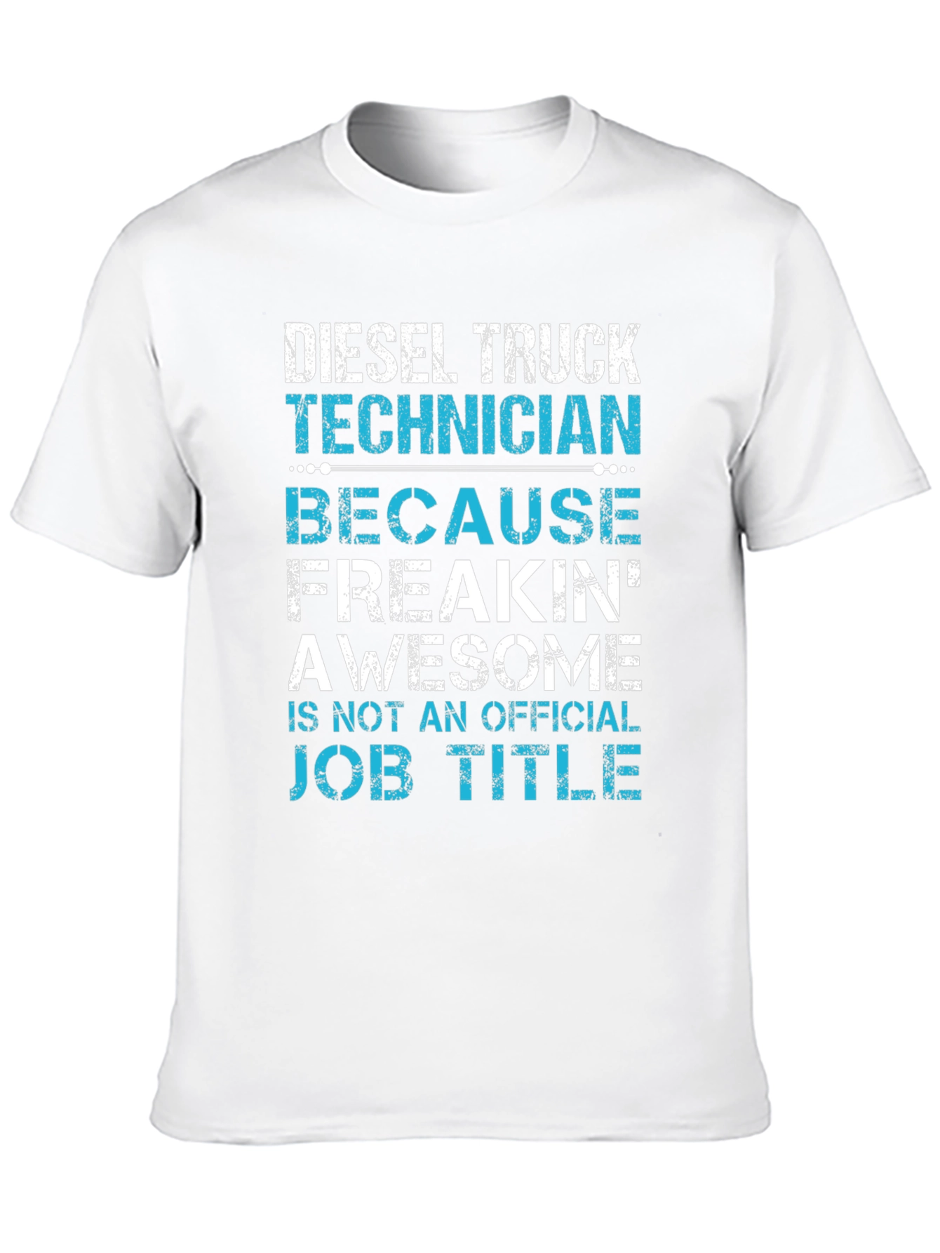 Diesel Truck Technician T-Shirt - Funny Job Title Tee