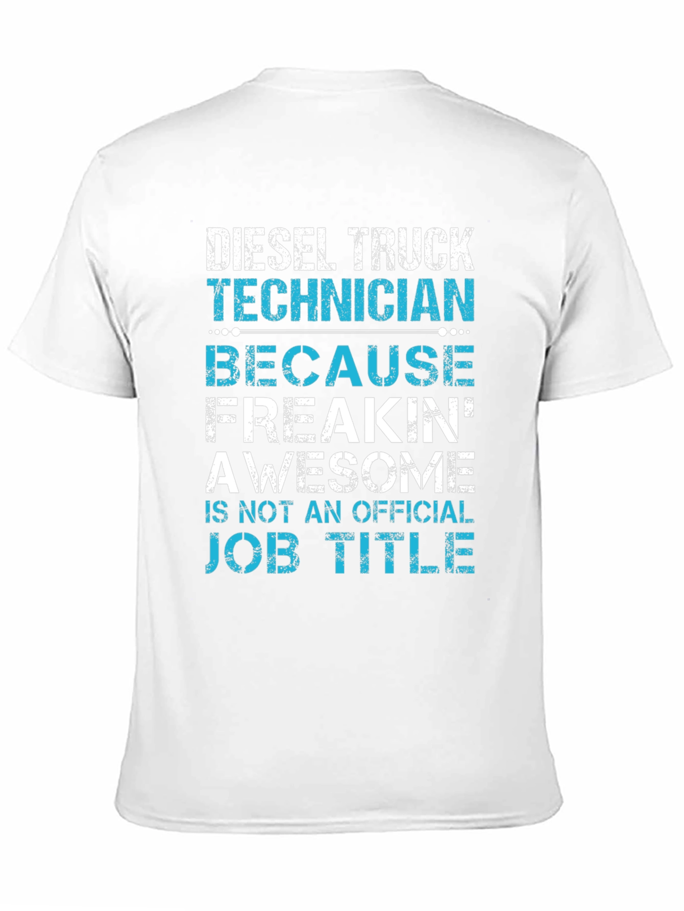 Diesel Truck Technician T-Shirt - Funny Job Title Tee