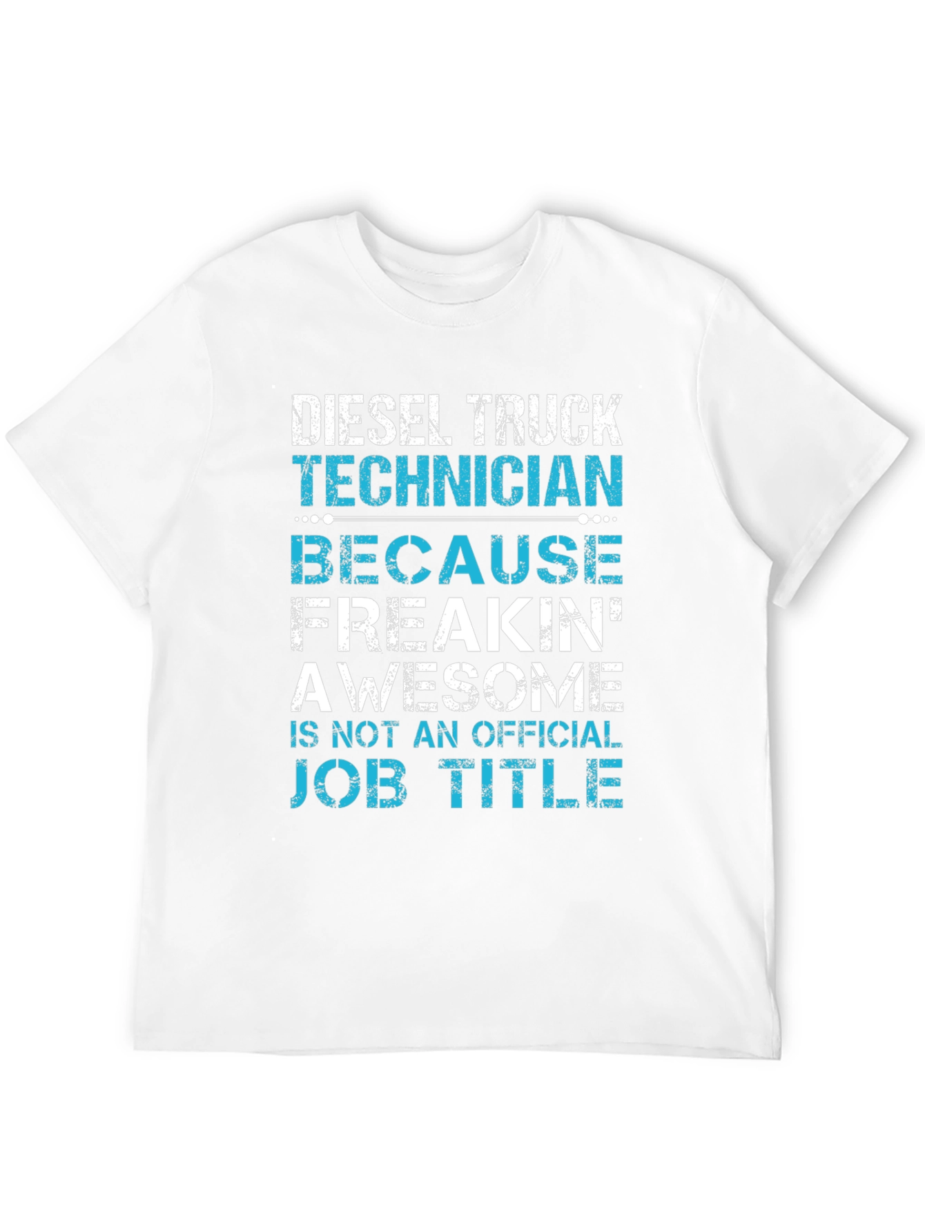 Diesel Truck Technician T-Shirt - Funny Job Title Tee