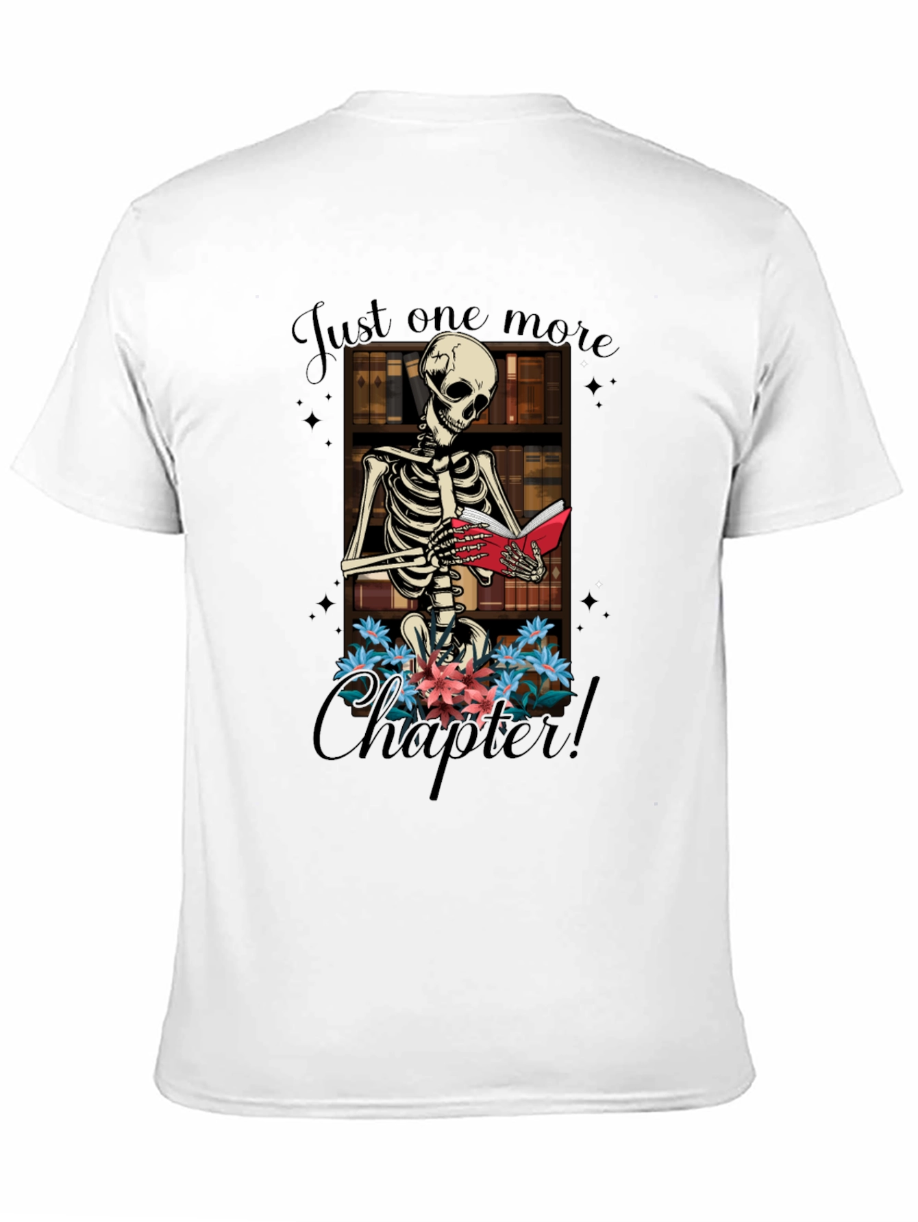 Just One More Chapter Skeleton T-Shirt