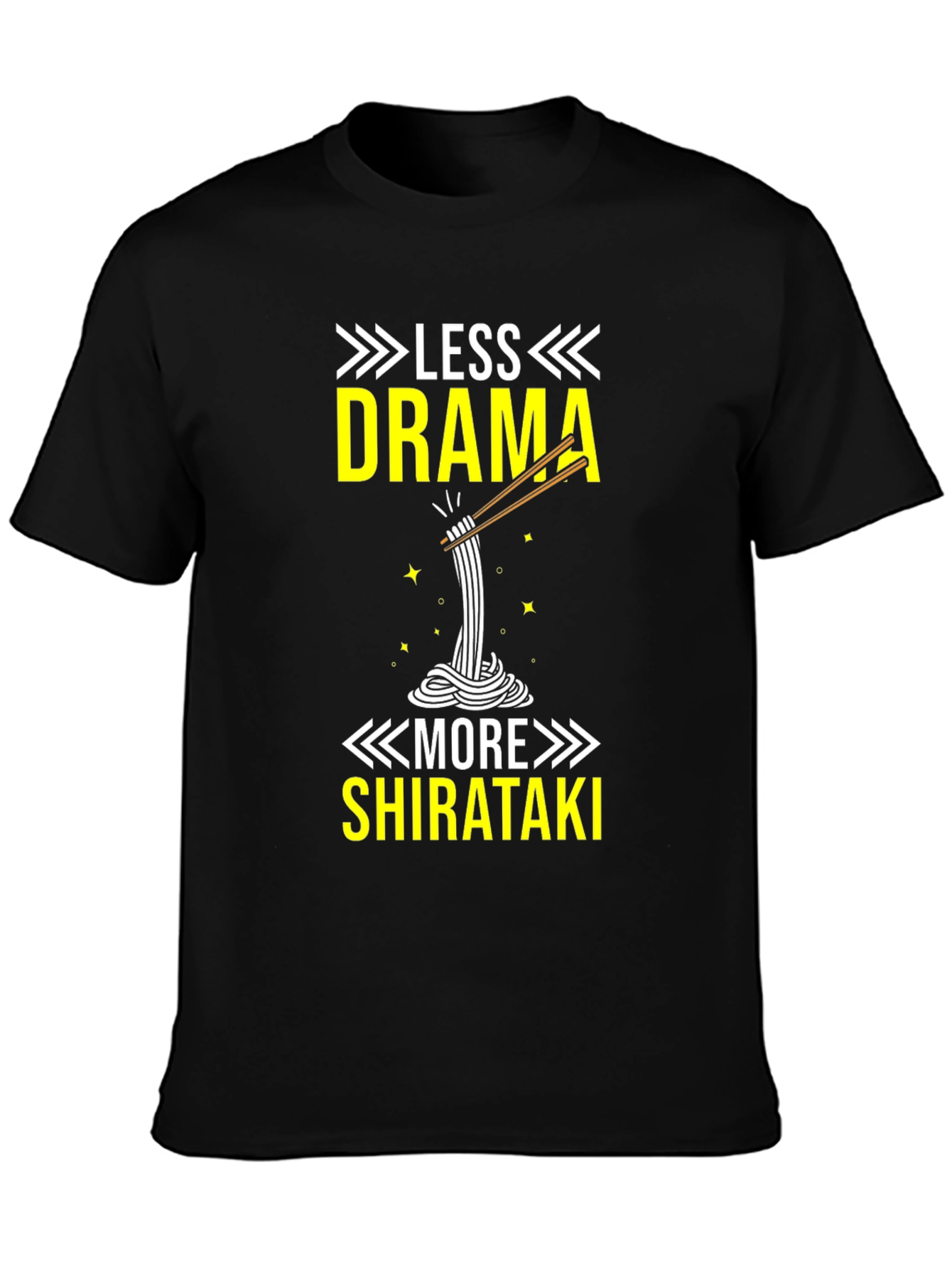 Less Drama More Shirataki T-Shirt