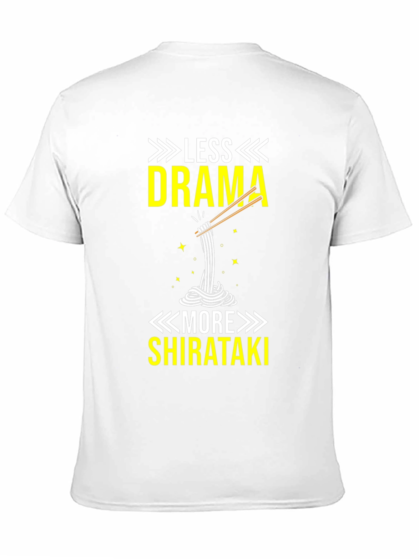 Less Drama More Shirataki T-Shirt