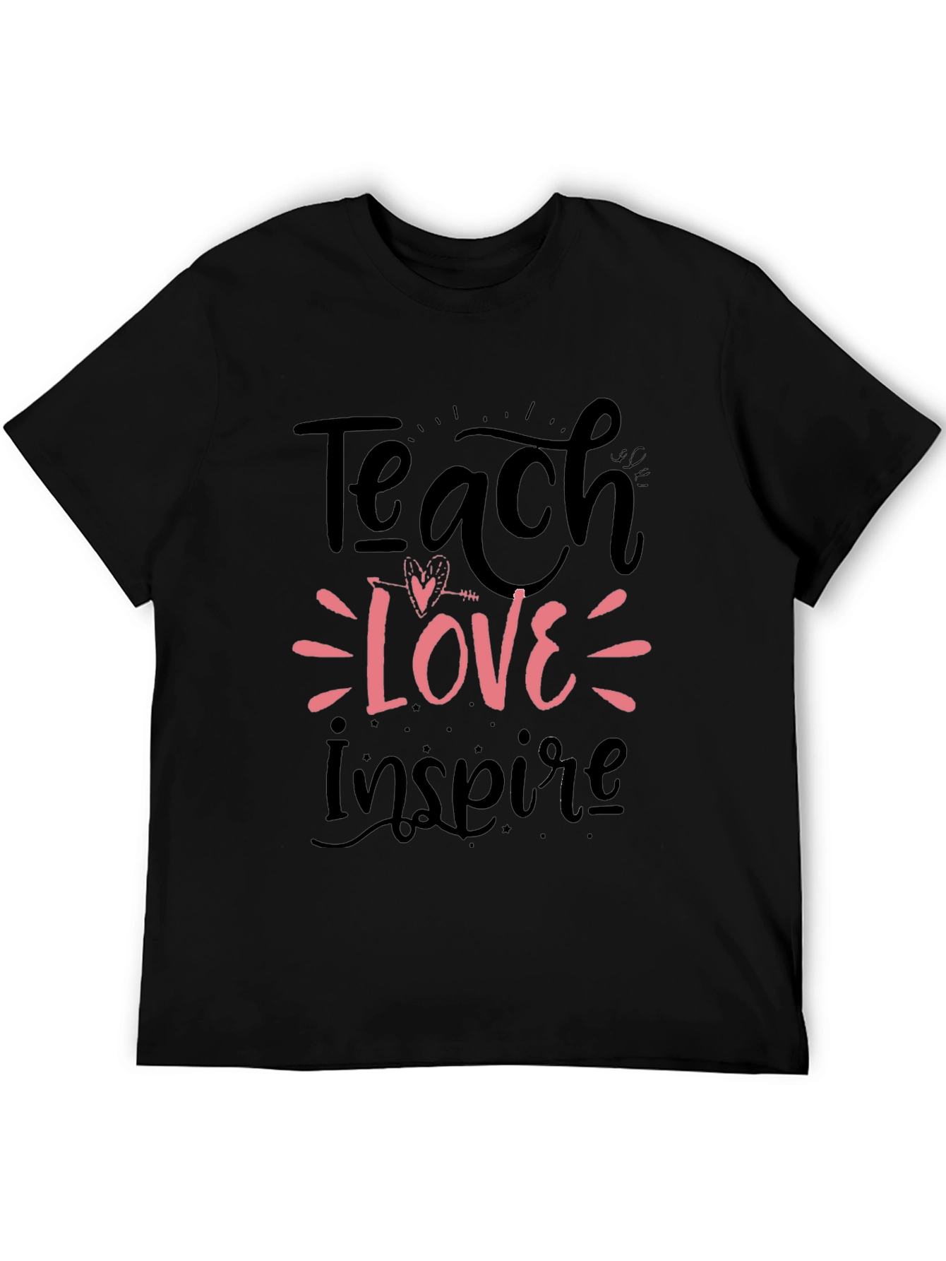 Teach Love Inspire T-Shirt