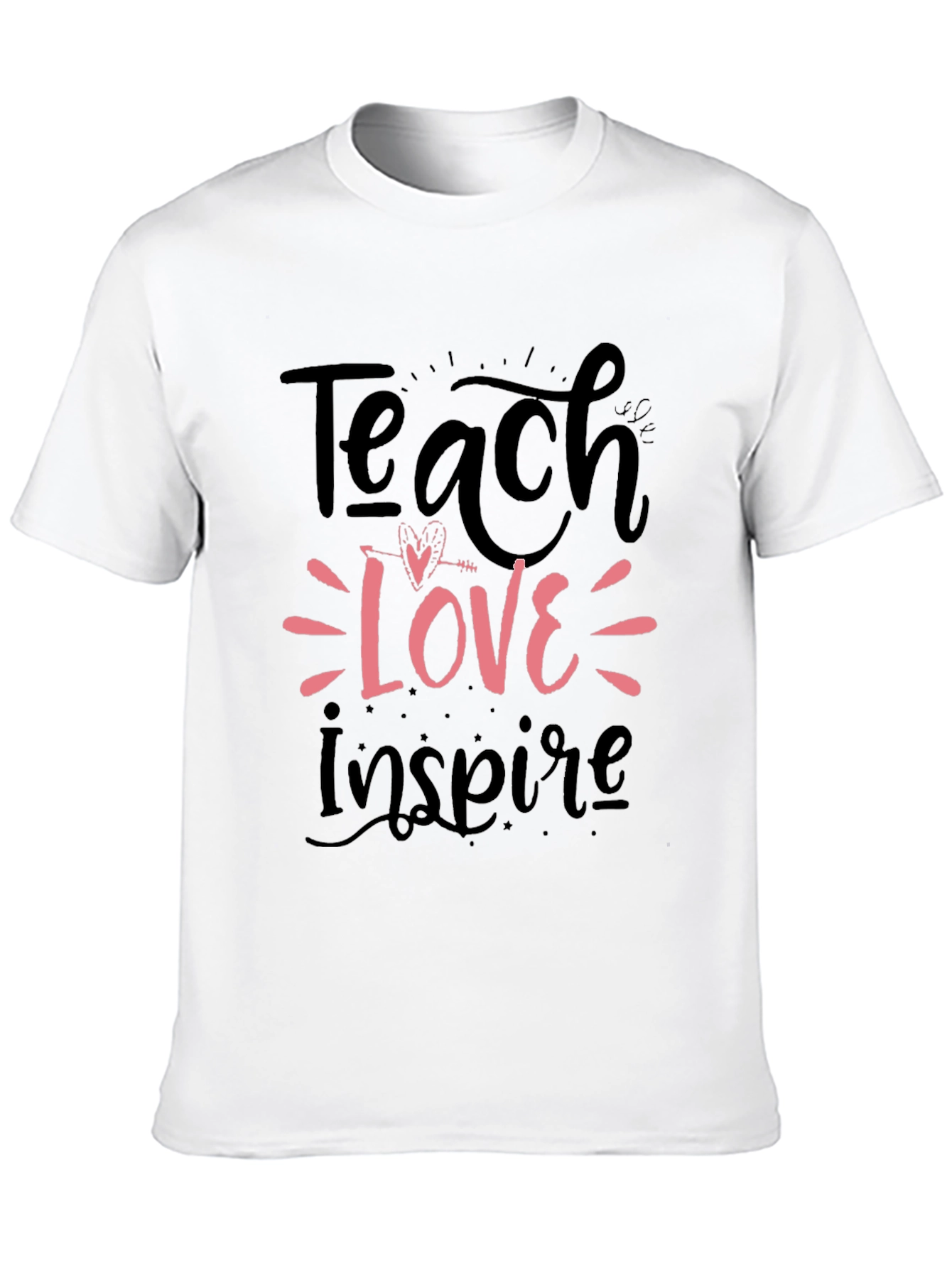 Teach Love Inspire T-Shirt