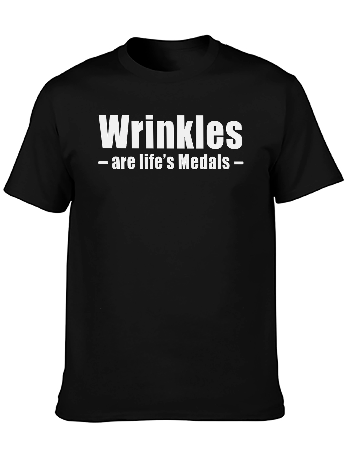 Wrinkles Are Lifes Medals Graphic T-Shirt