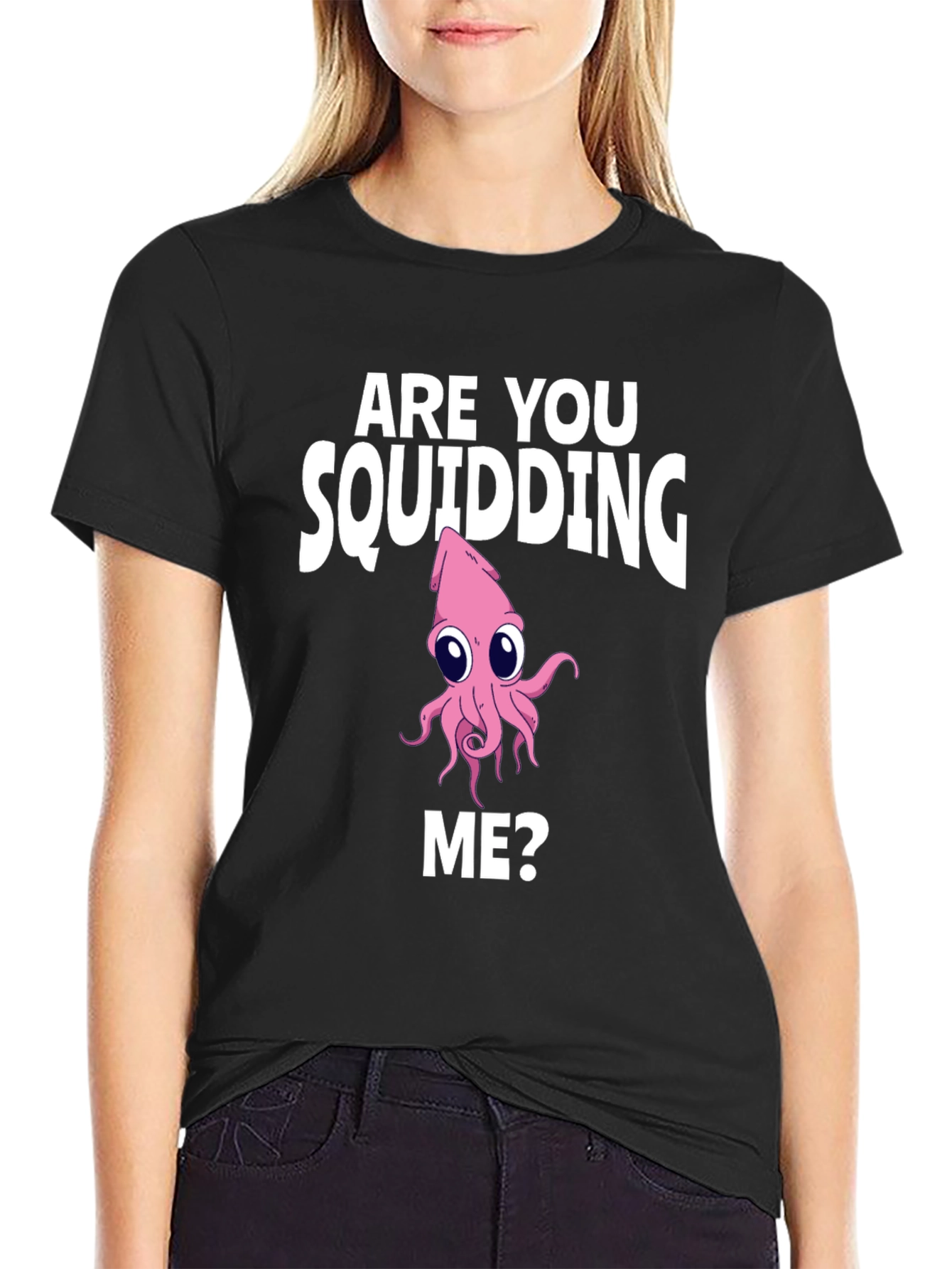 Are You Squidding Me? Graphic Tee