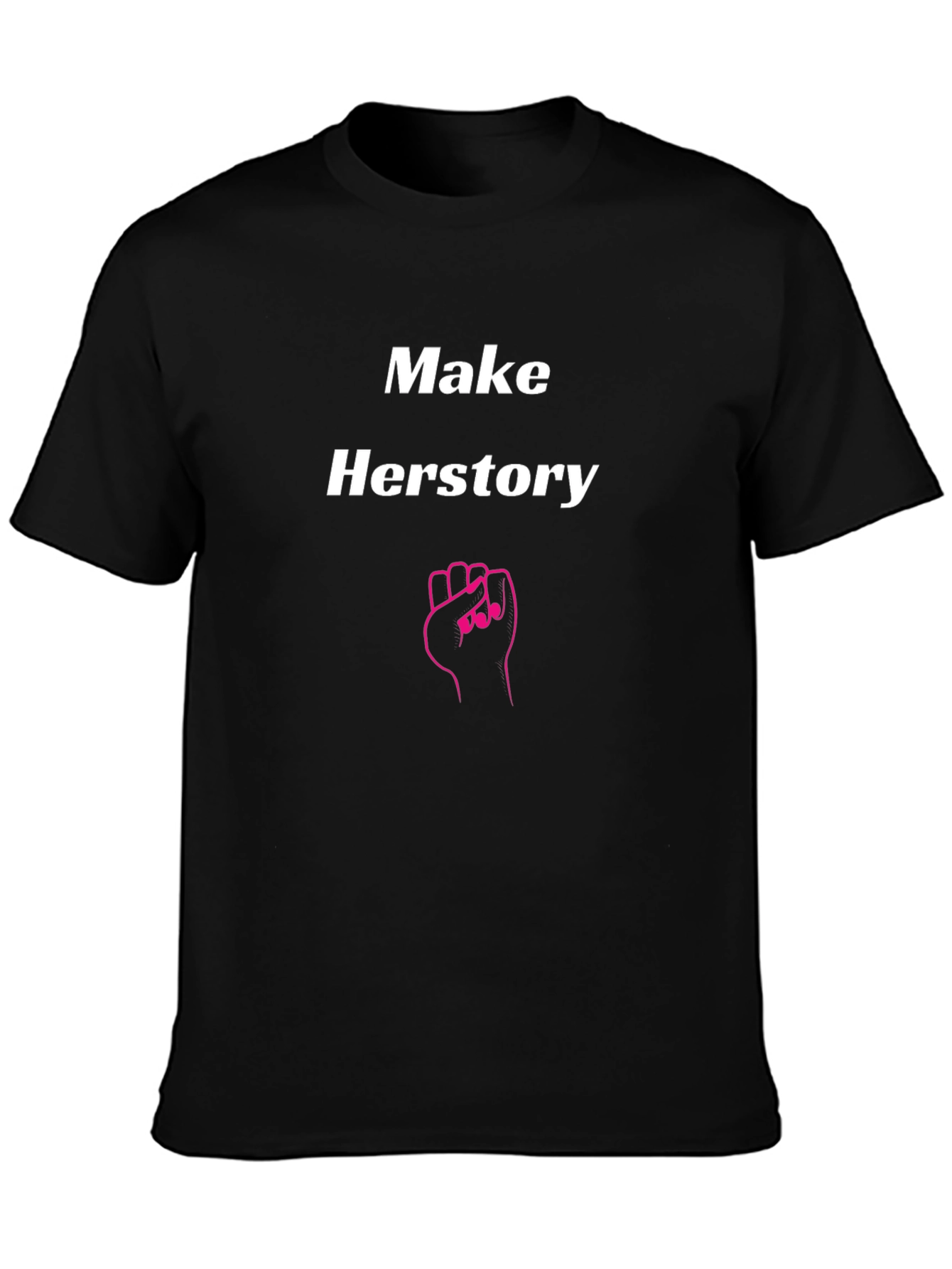 Make Herstory T-Shirt - Empowering Feminist Tee